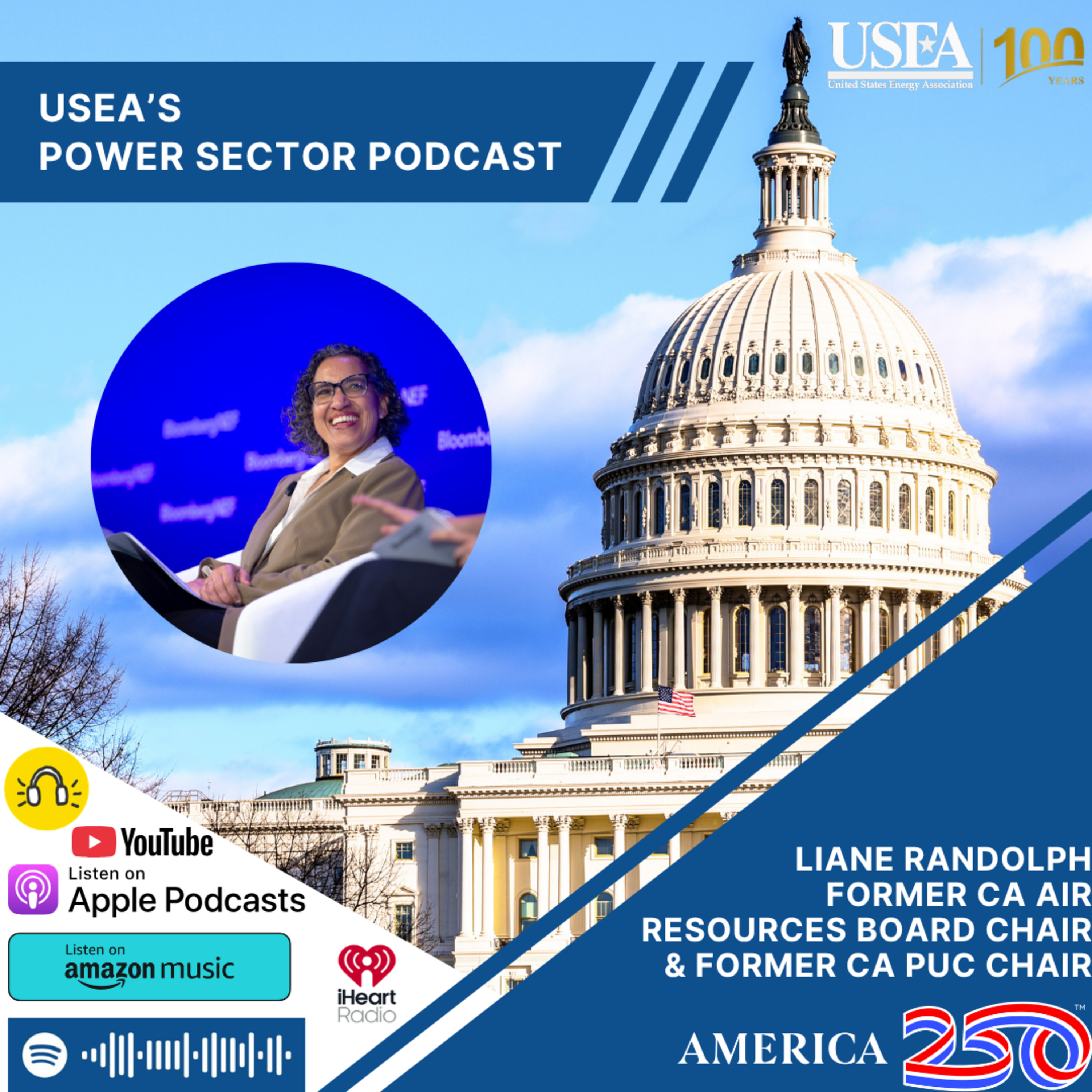 USEA Power Sector Podcast Episode 261: Former CA Air Resources Board Chair & Former CA PUC Chair Liane Randolph episode artwork