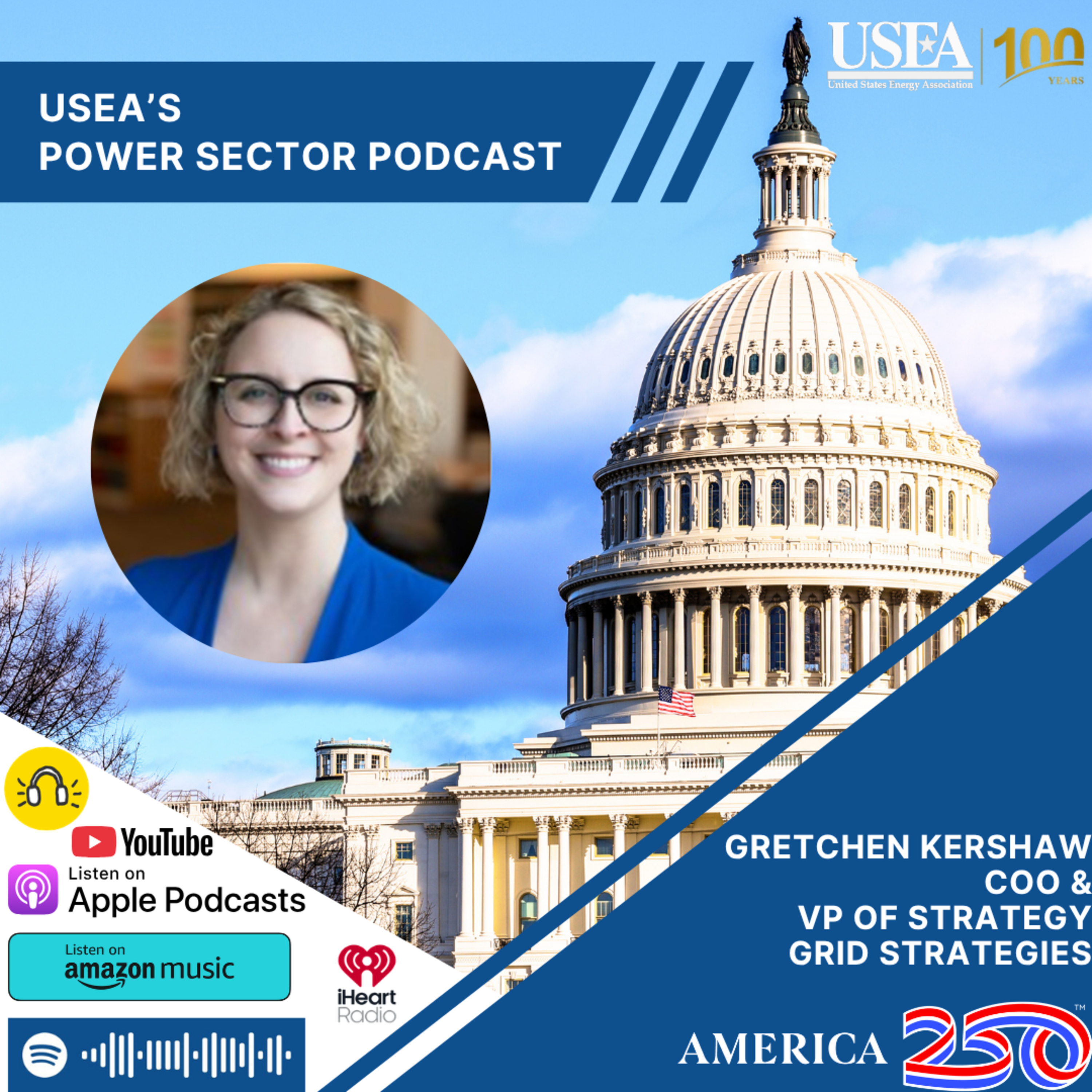 USEA Power Sector Podcast Episode 263: Grid Strategies COO & VP of Strategy Gretchen Kershaw episode artwork