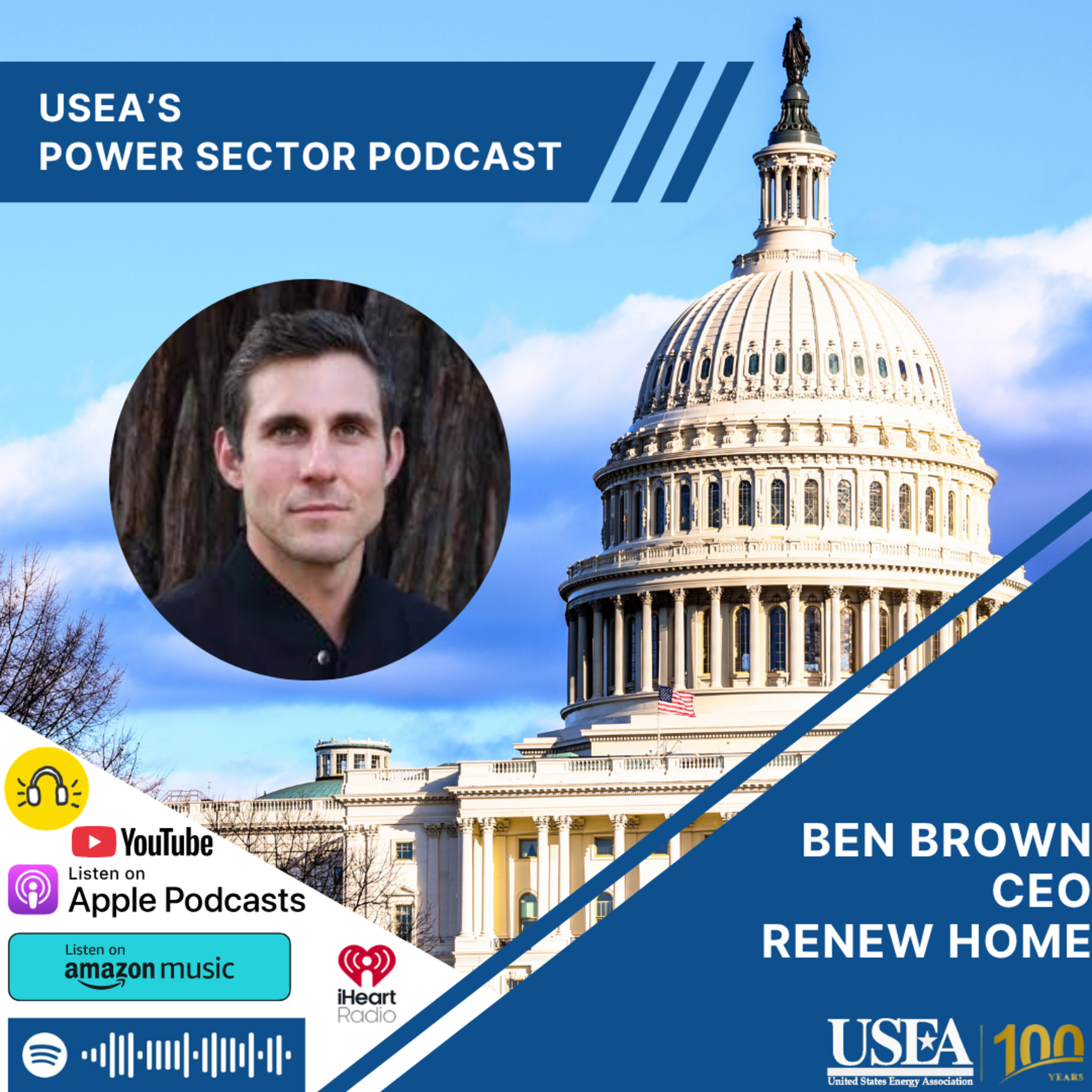 USEA Power Sector Podcast Episode 266: Renew Home CEO Ben Brown episode artwork