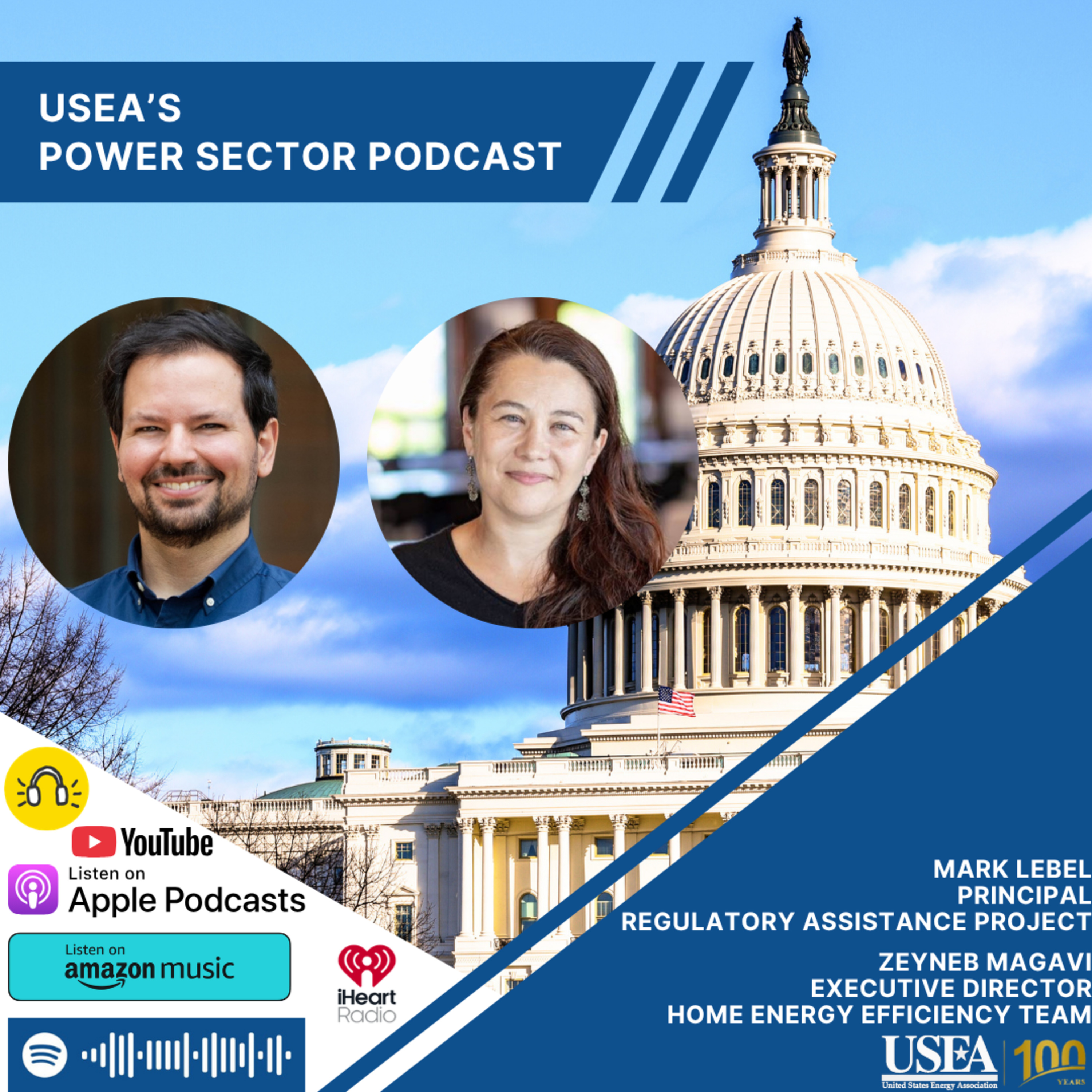 USEA Power Sector Podcast Episode 271: Regulatory Assistance Project Principal Mark Lebel & HEET Exec. Director Zeyneb Magavi episode artwork