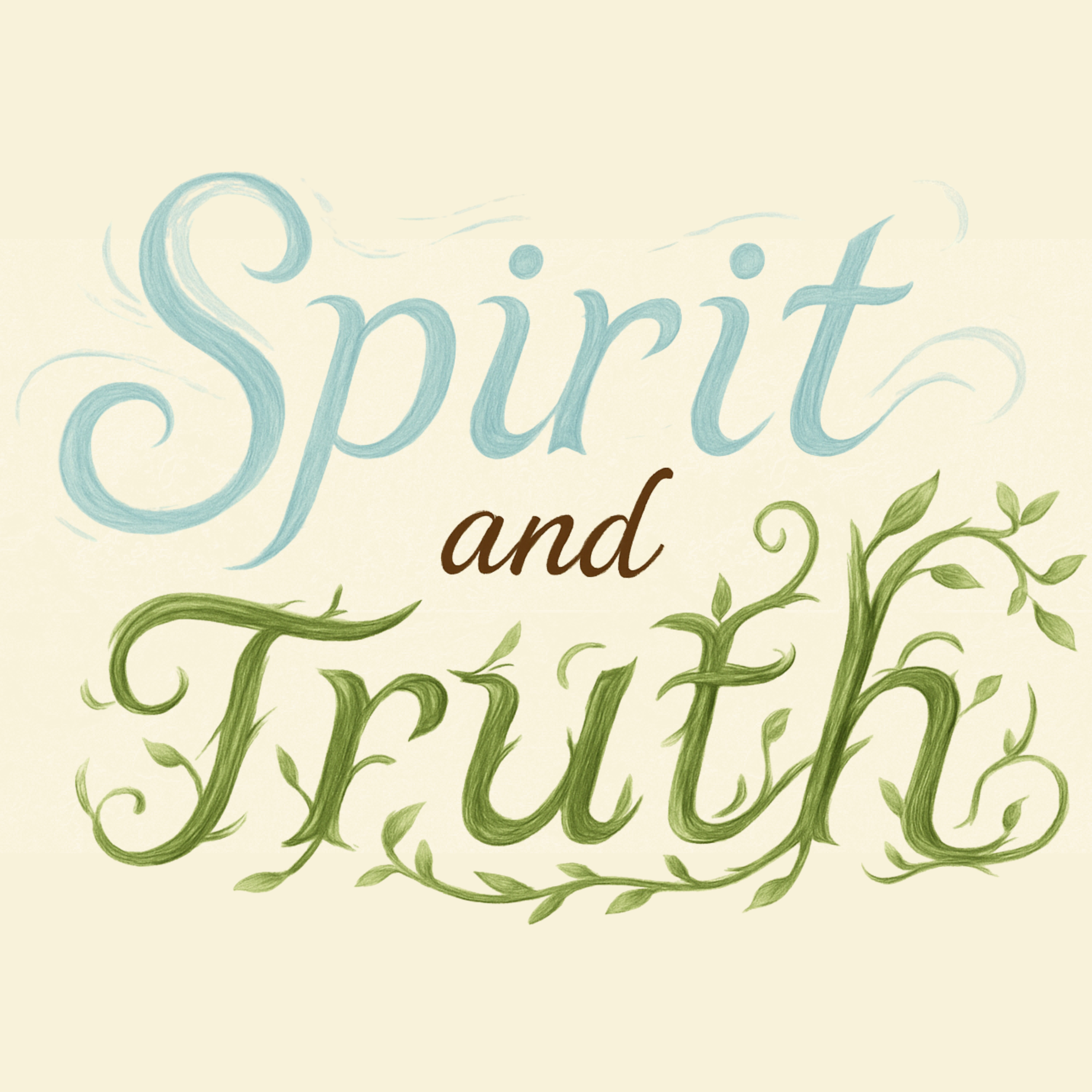Spirit and Truth - part 2 episode artwork