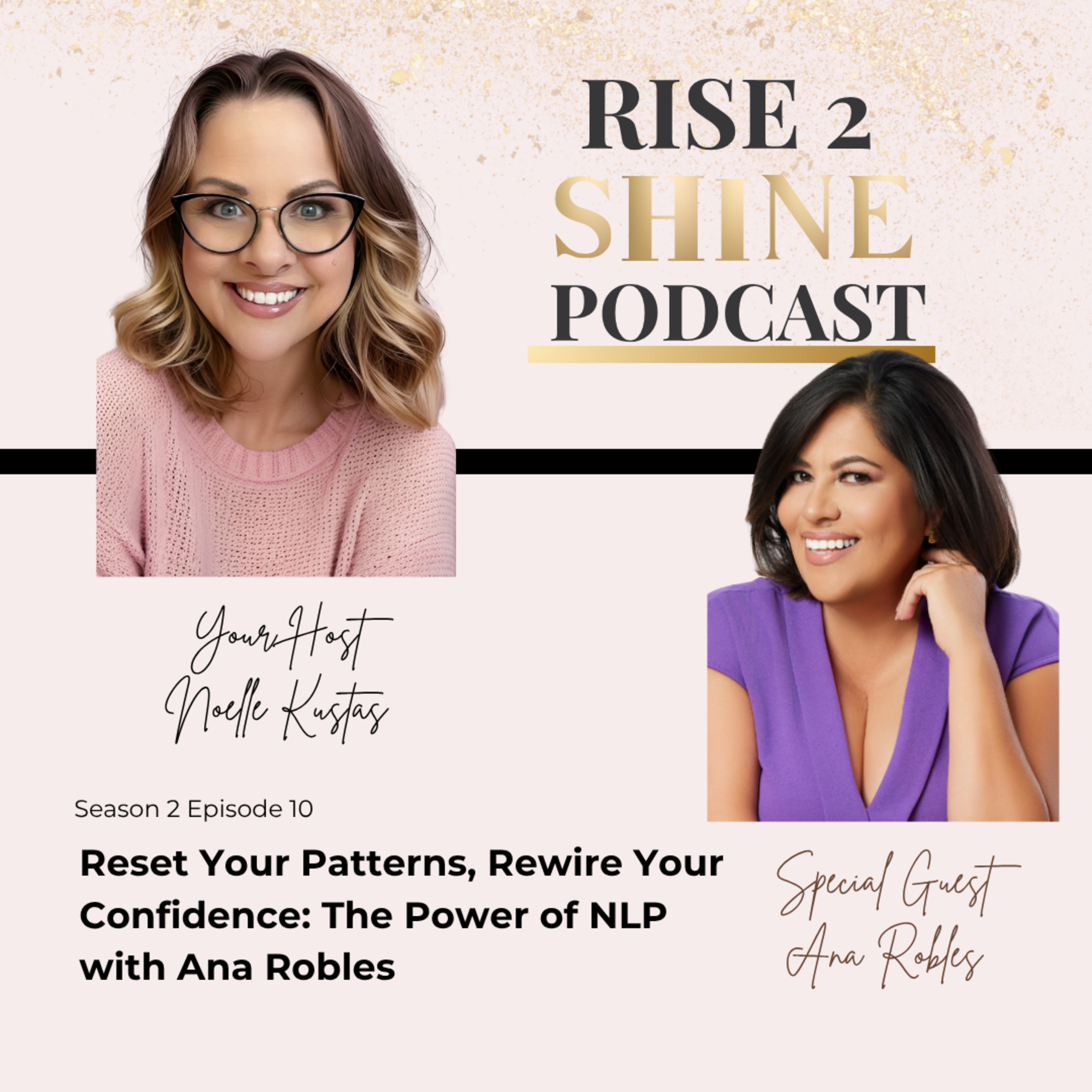 The Rise2Shine Podcast with Noelle Kustas