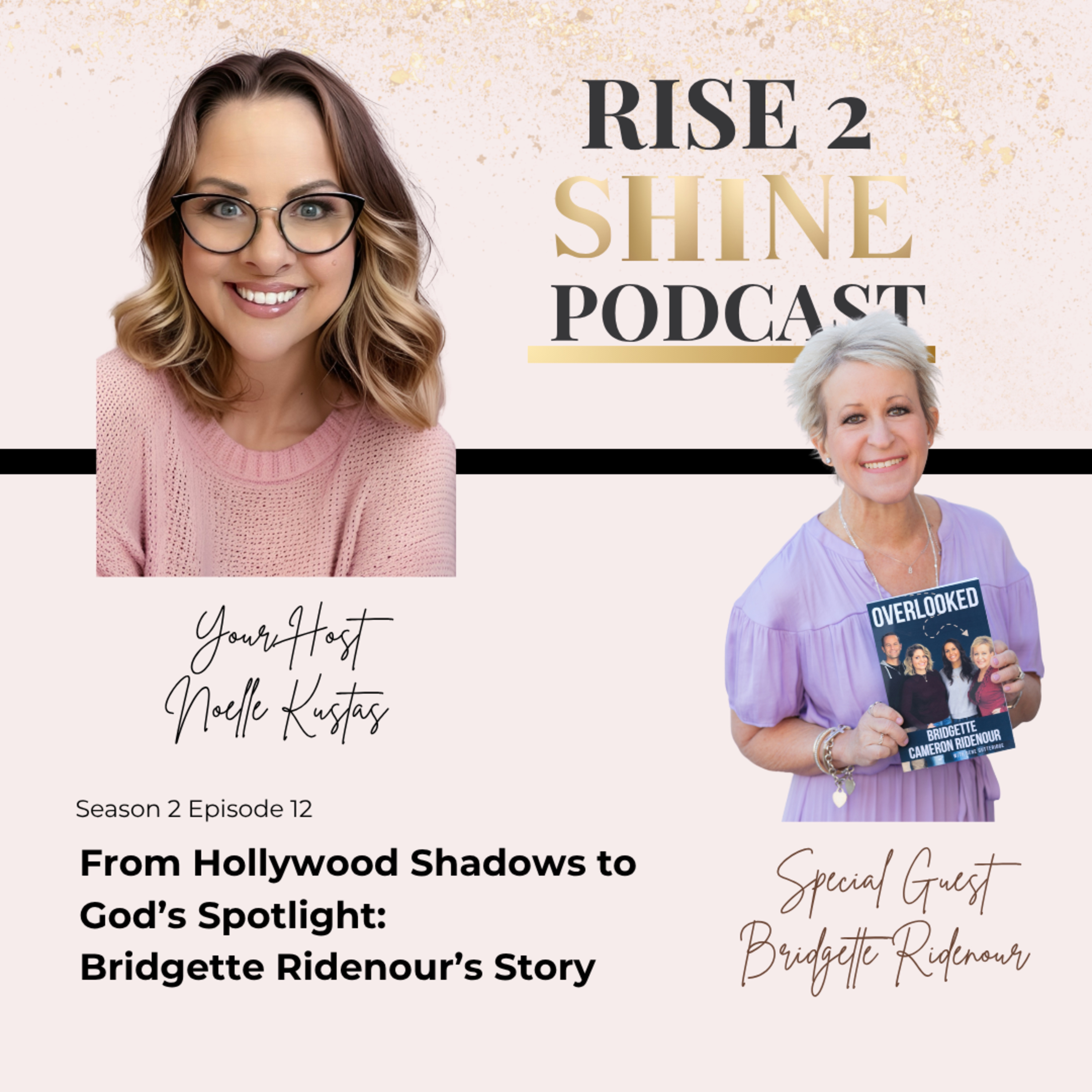 The Rise2Shine Podcast with Noelle Kustas