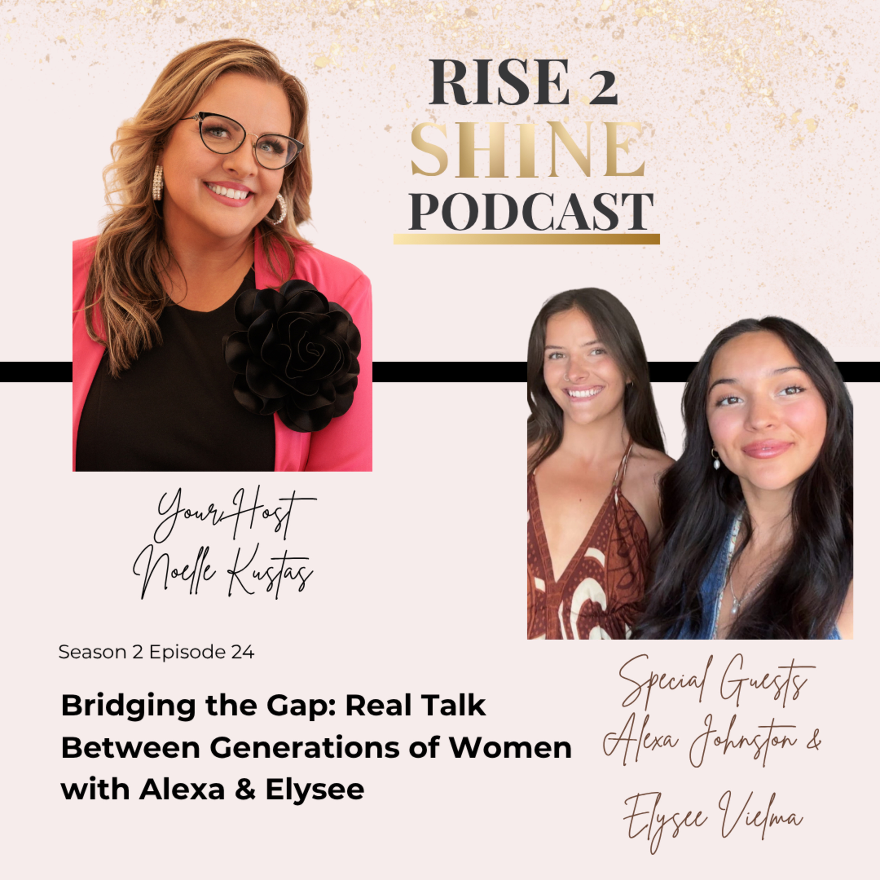 The Rise2Shine Podcast with Noelle Kustas