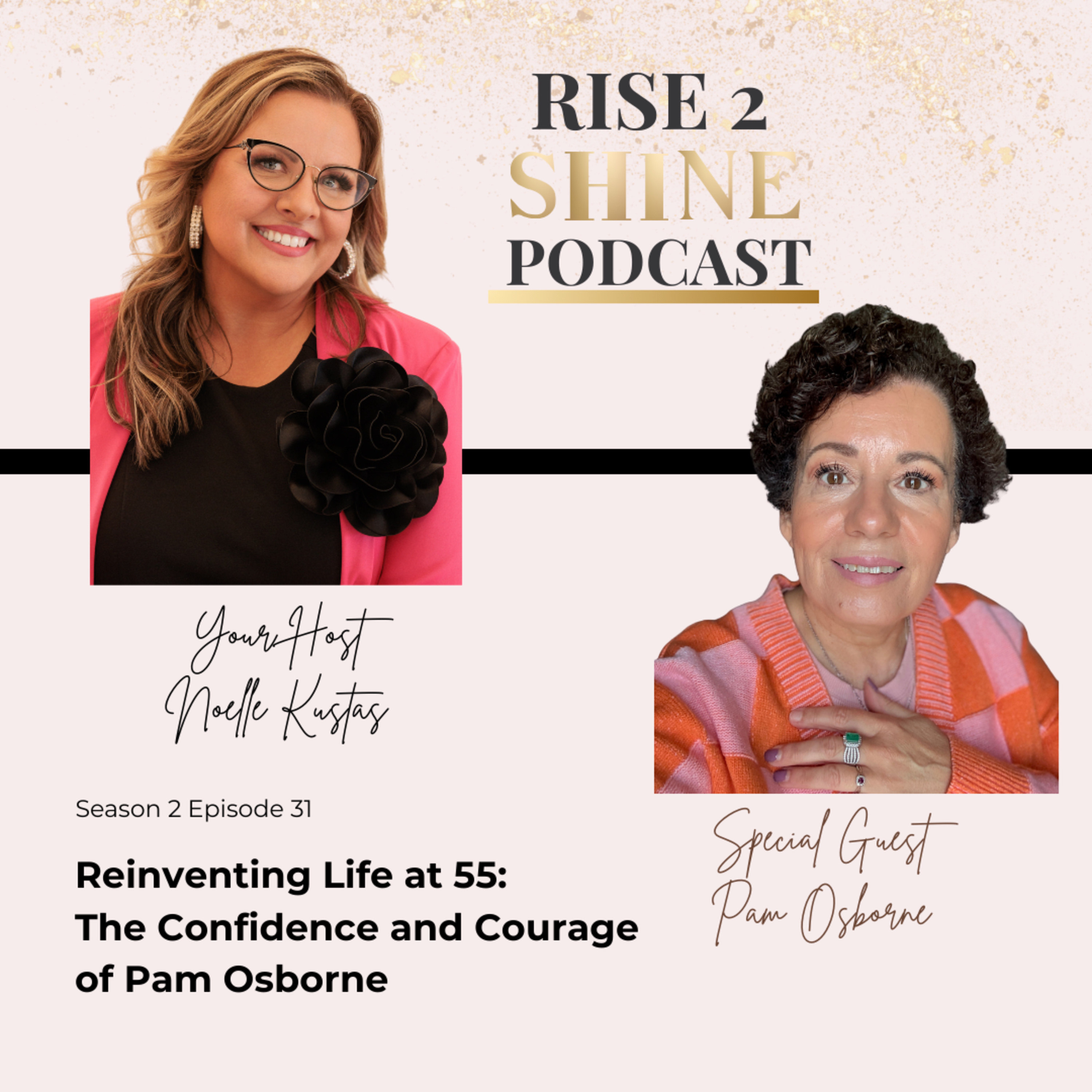 S2 Ep. 31 | Reinventing Life at 55: The Confidence and Courage of Pam Osborne episode artwork