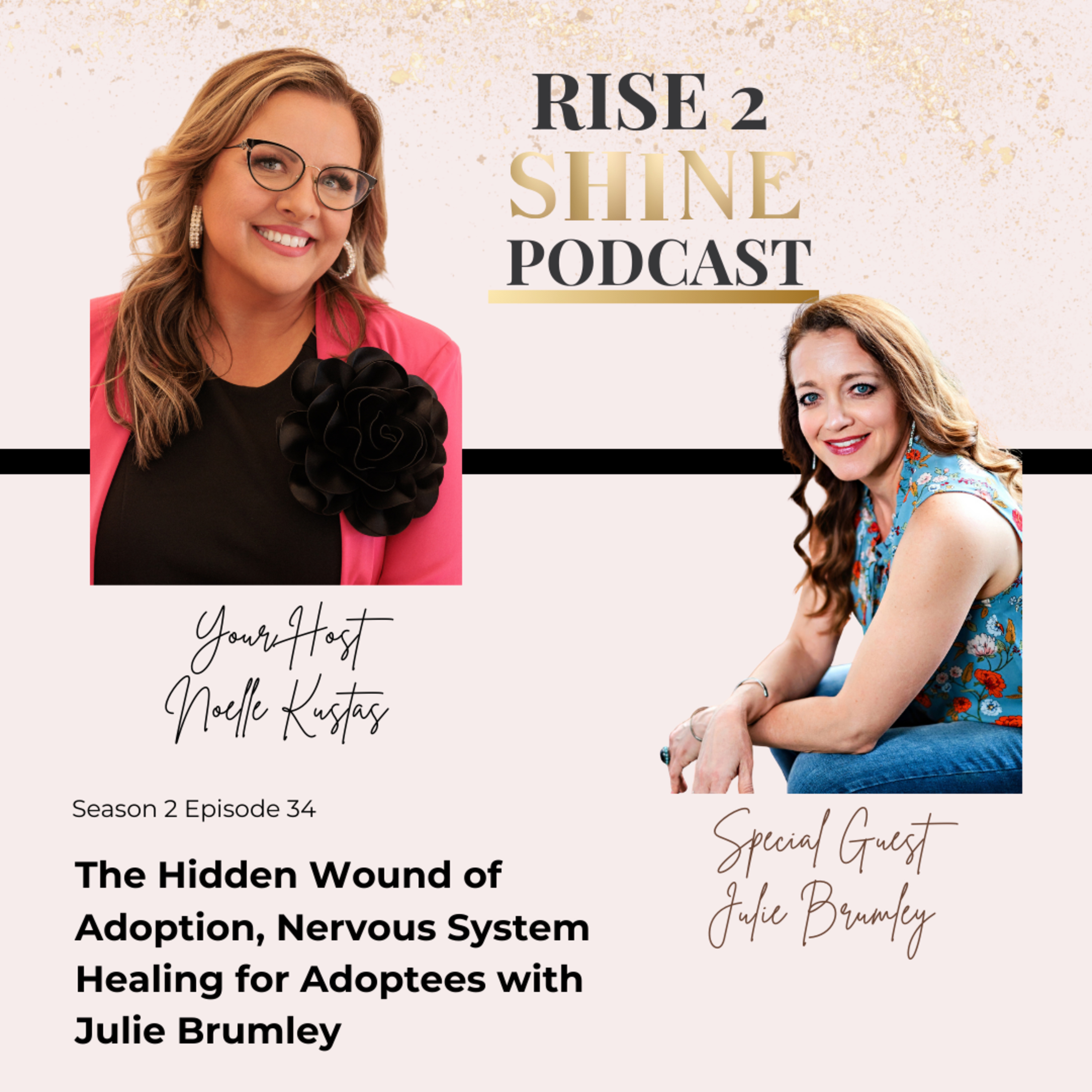 The Rise2Shine Podcast with Noelle Kustas