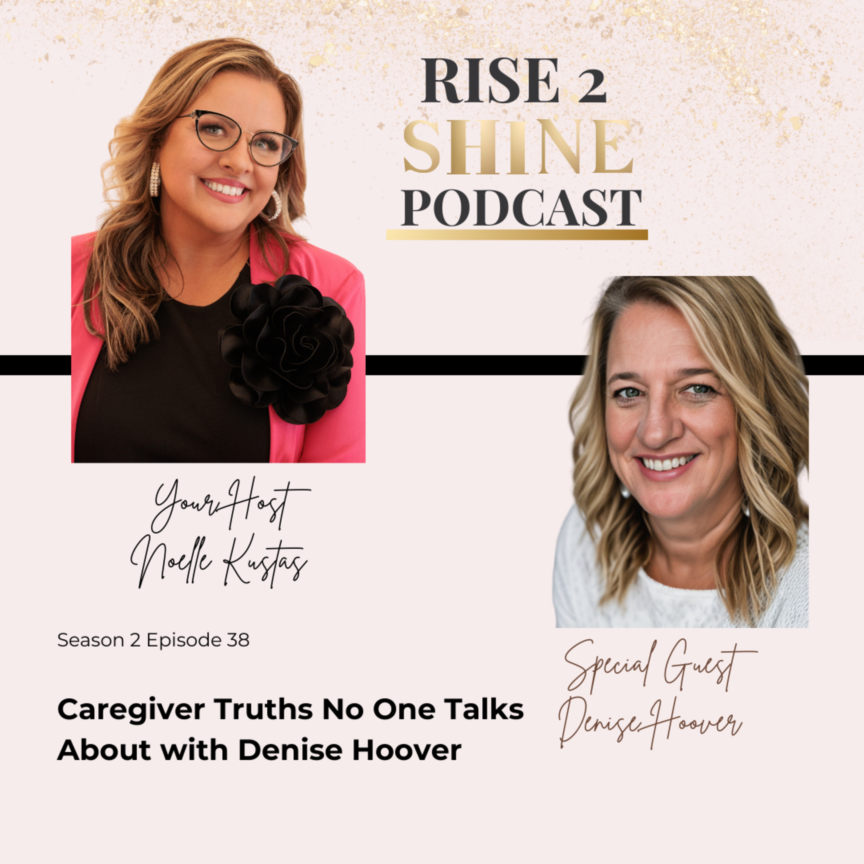 S2 Ep. 38 | Caregiver Truths No One Talks About with Denise Hoover episode artwork