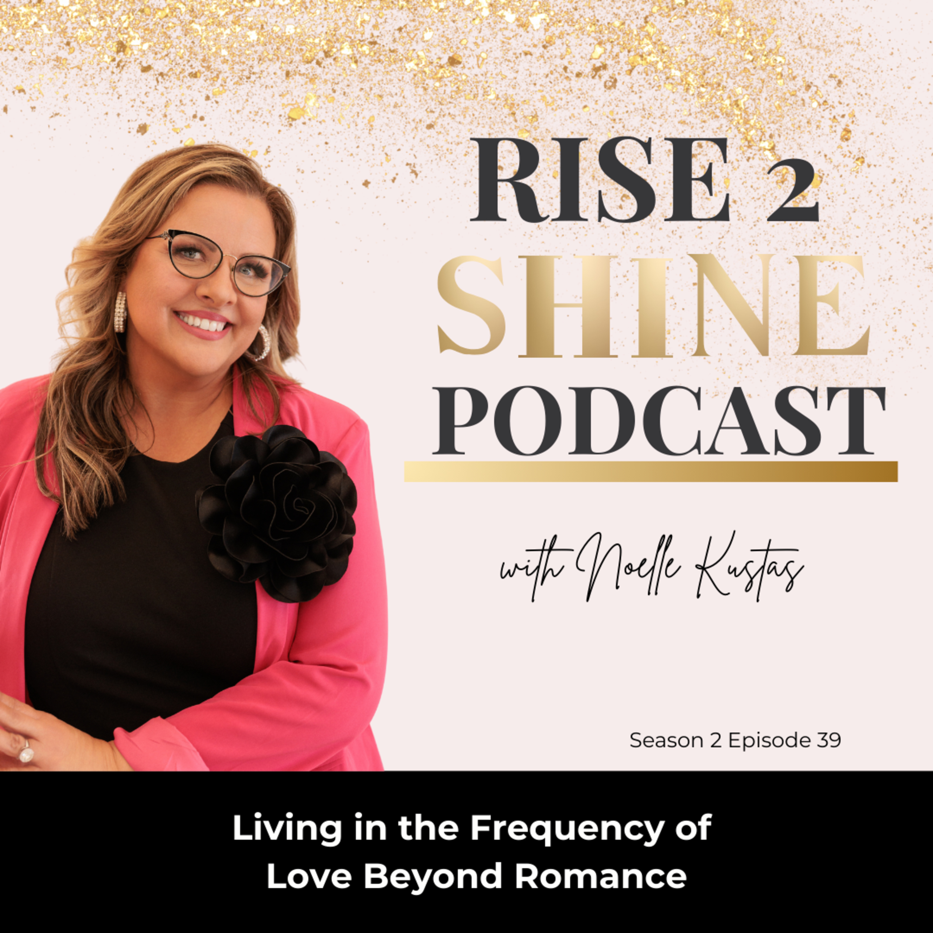 S2 Ep. 30 | Living in the Frequency of Love Beyond Romance episode artwork