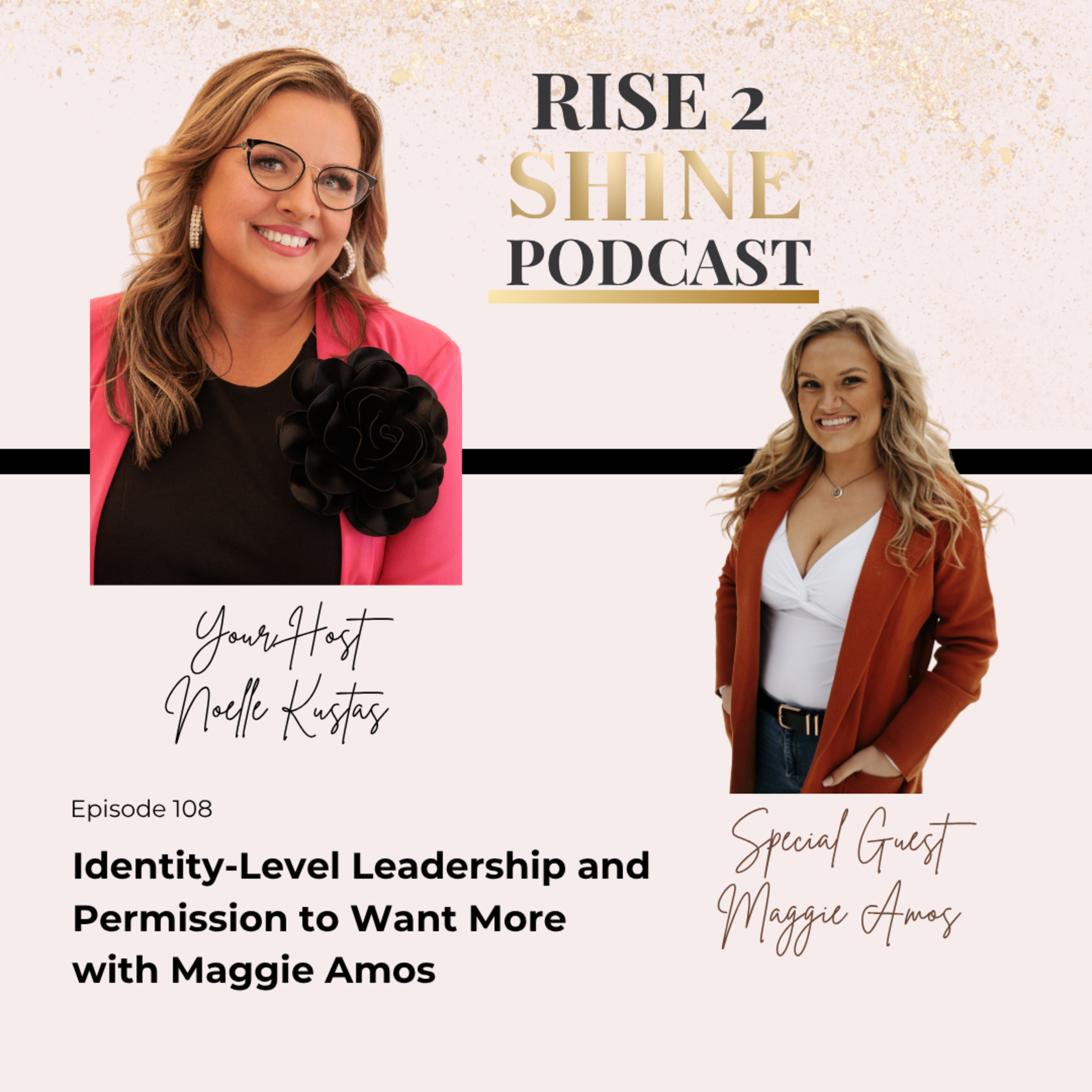 Ep. 108 | Identity-Level Leadership and Permission to Want More with Maggie Amos episode artwork
