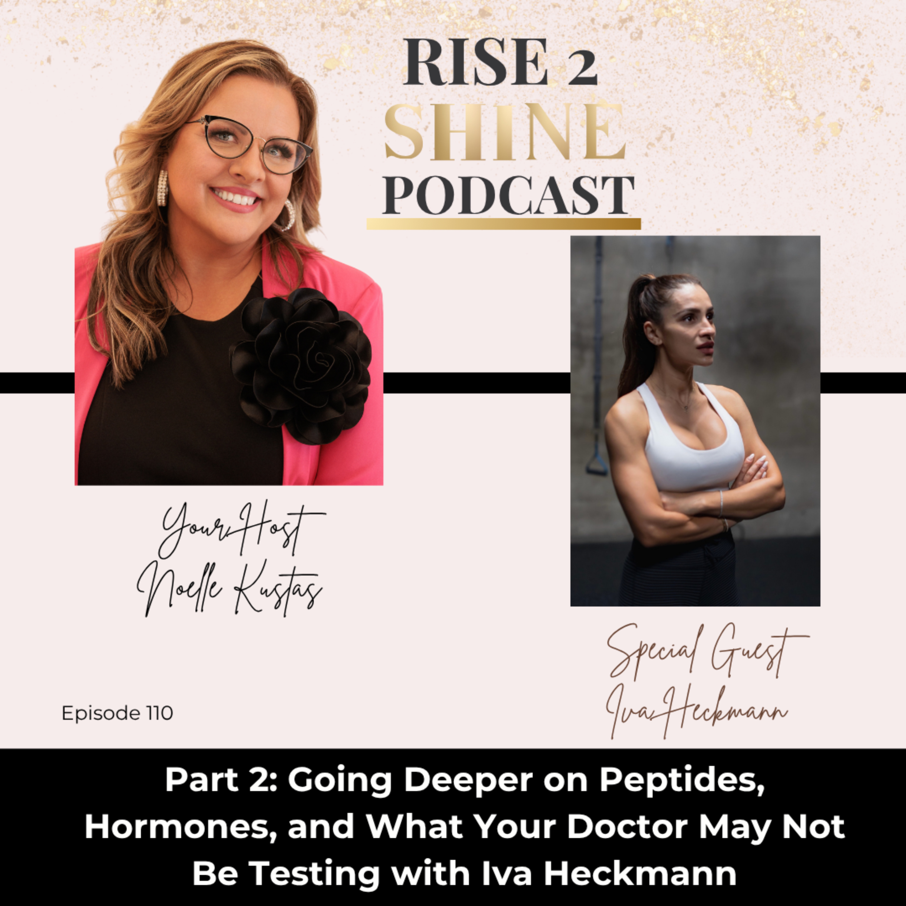 The Rise2Shine Podcast with Noelle Kustas
