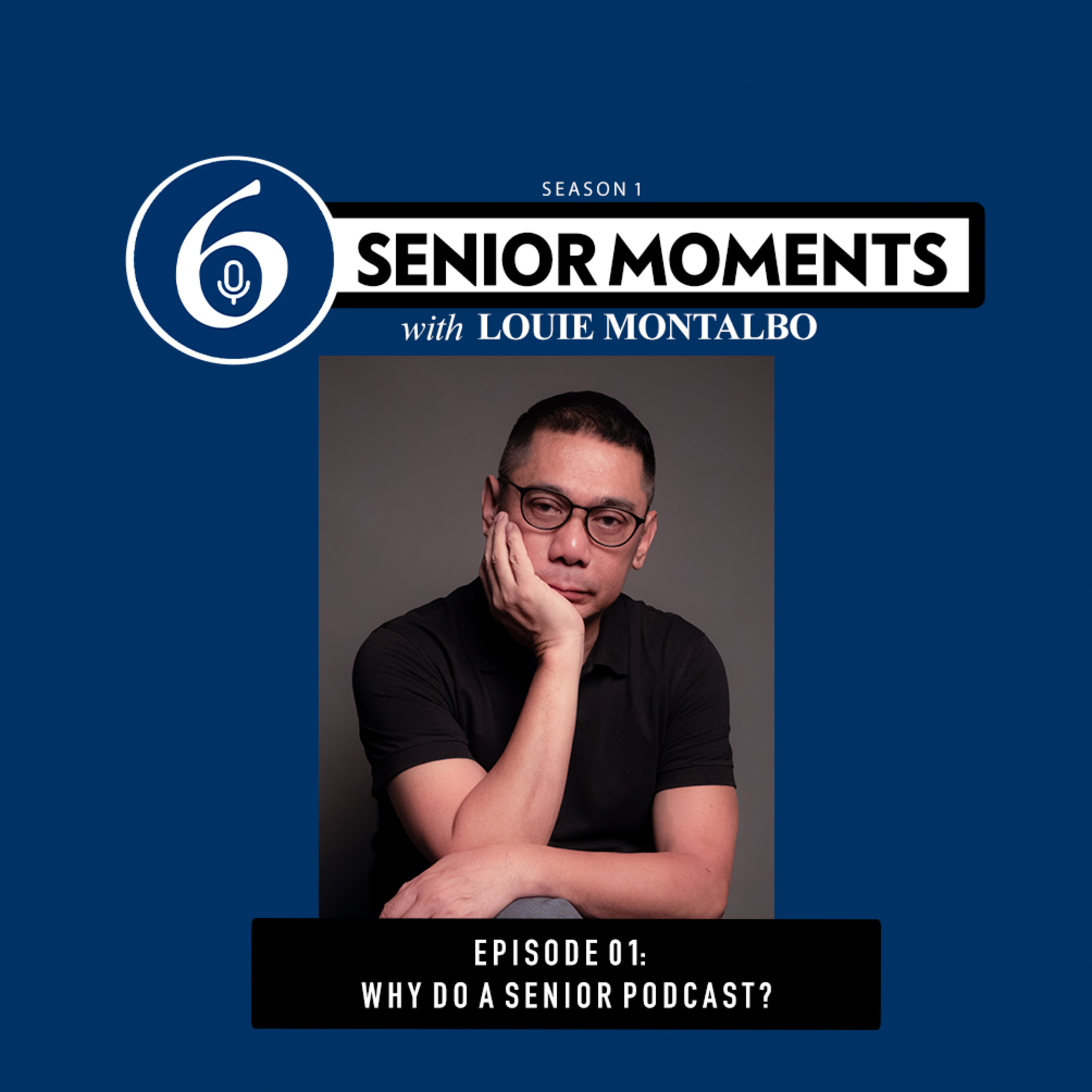 Senior Moments with Louie Montalbo