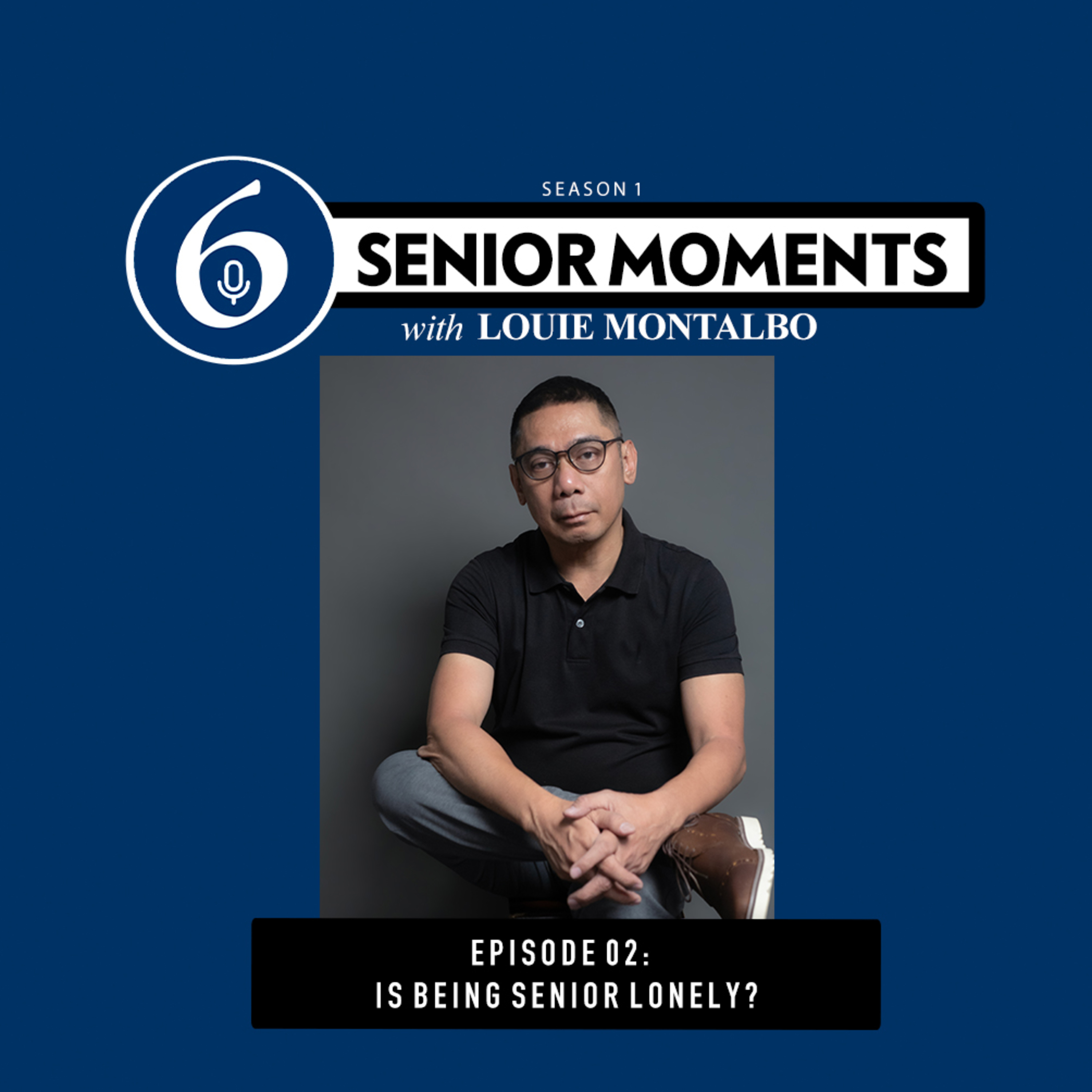 Senior Moments with Louie Montalbo