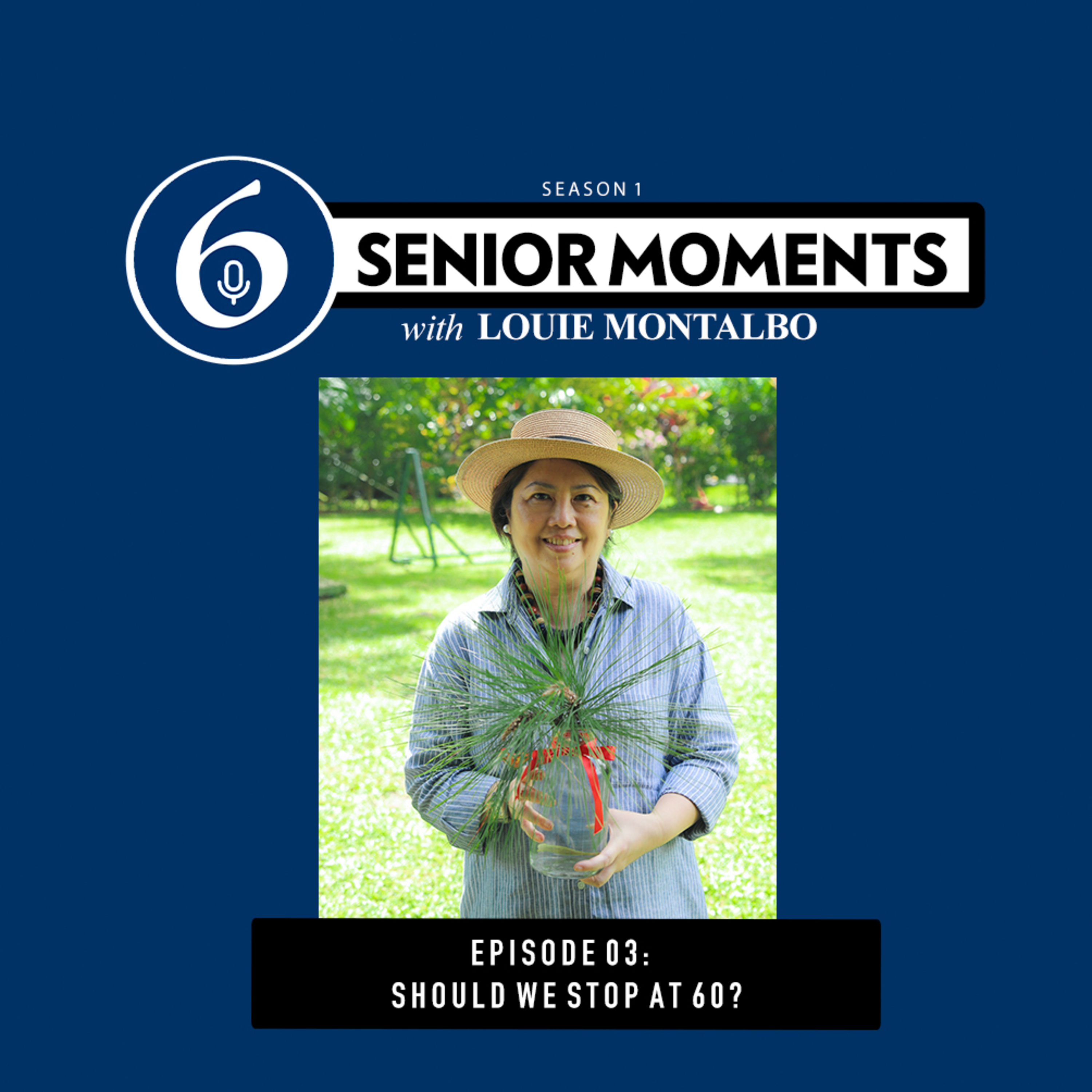 Senior Moments with Louie Montalbo