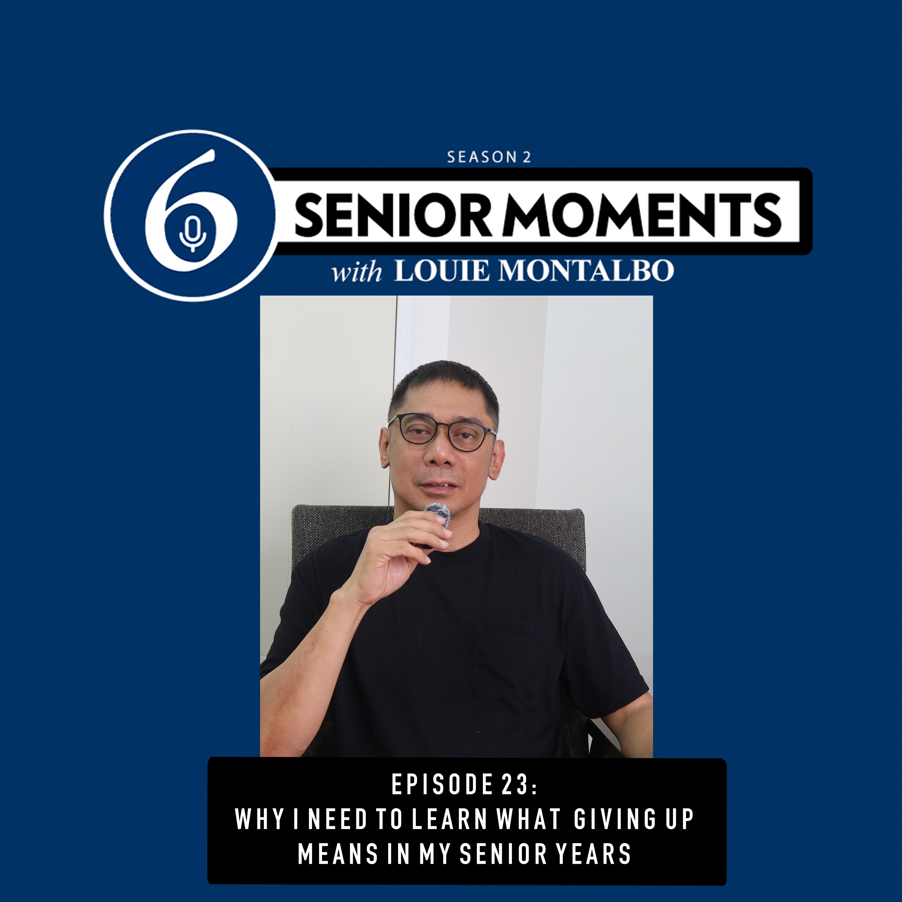 Senior Moments with Louie Montalbo