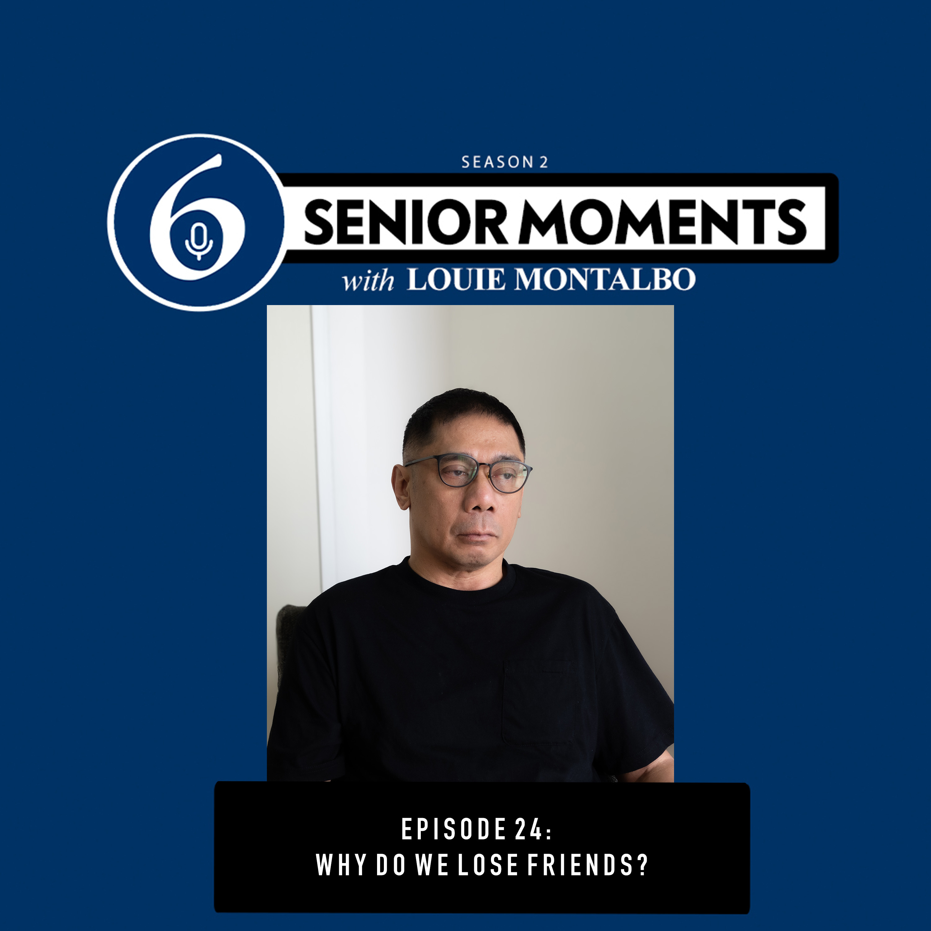 Senior Moments with Louie Montalbo