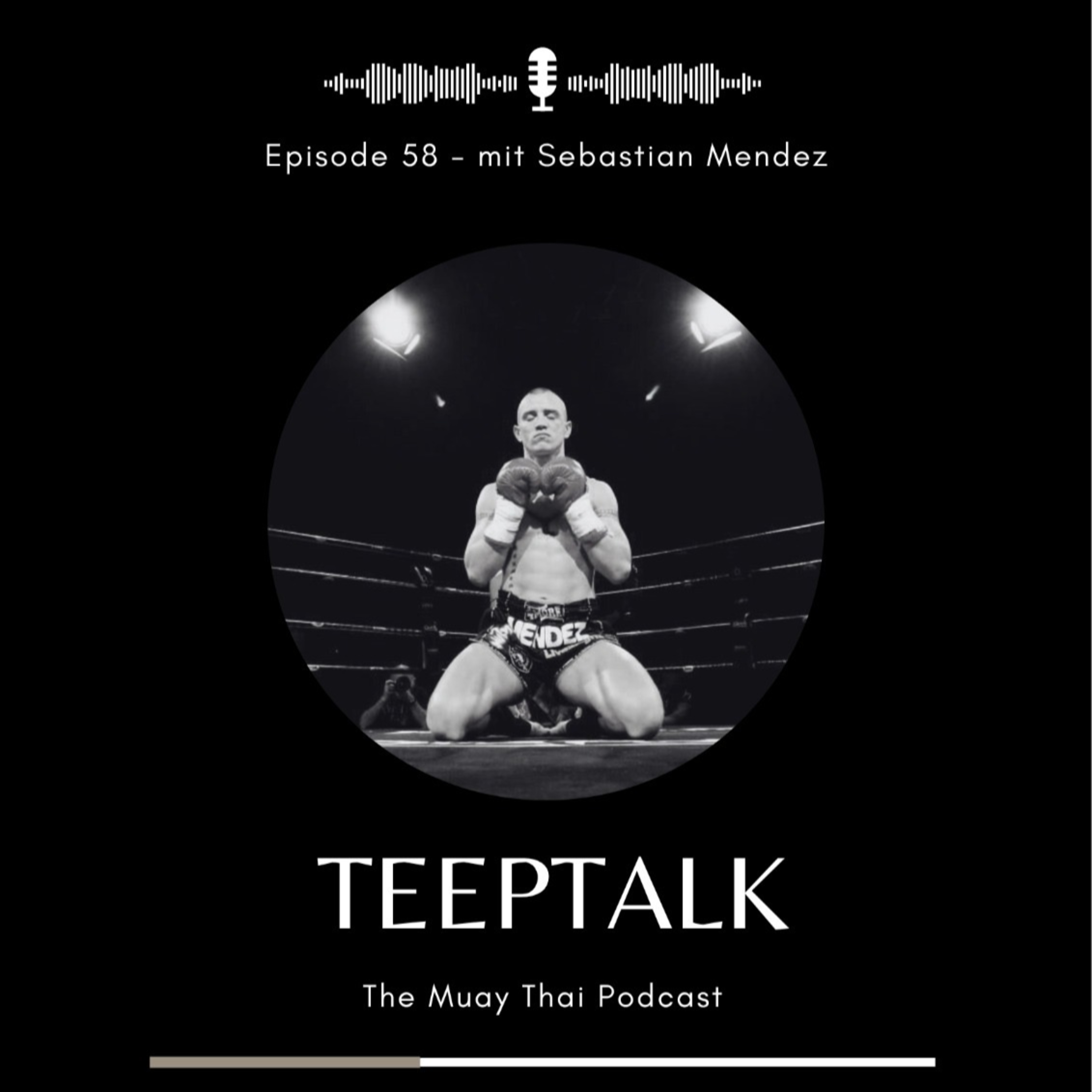 Teeptalk - Muay Thai Podcast