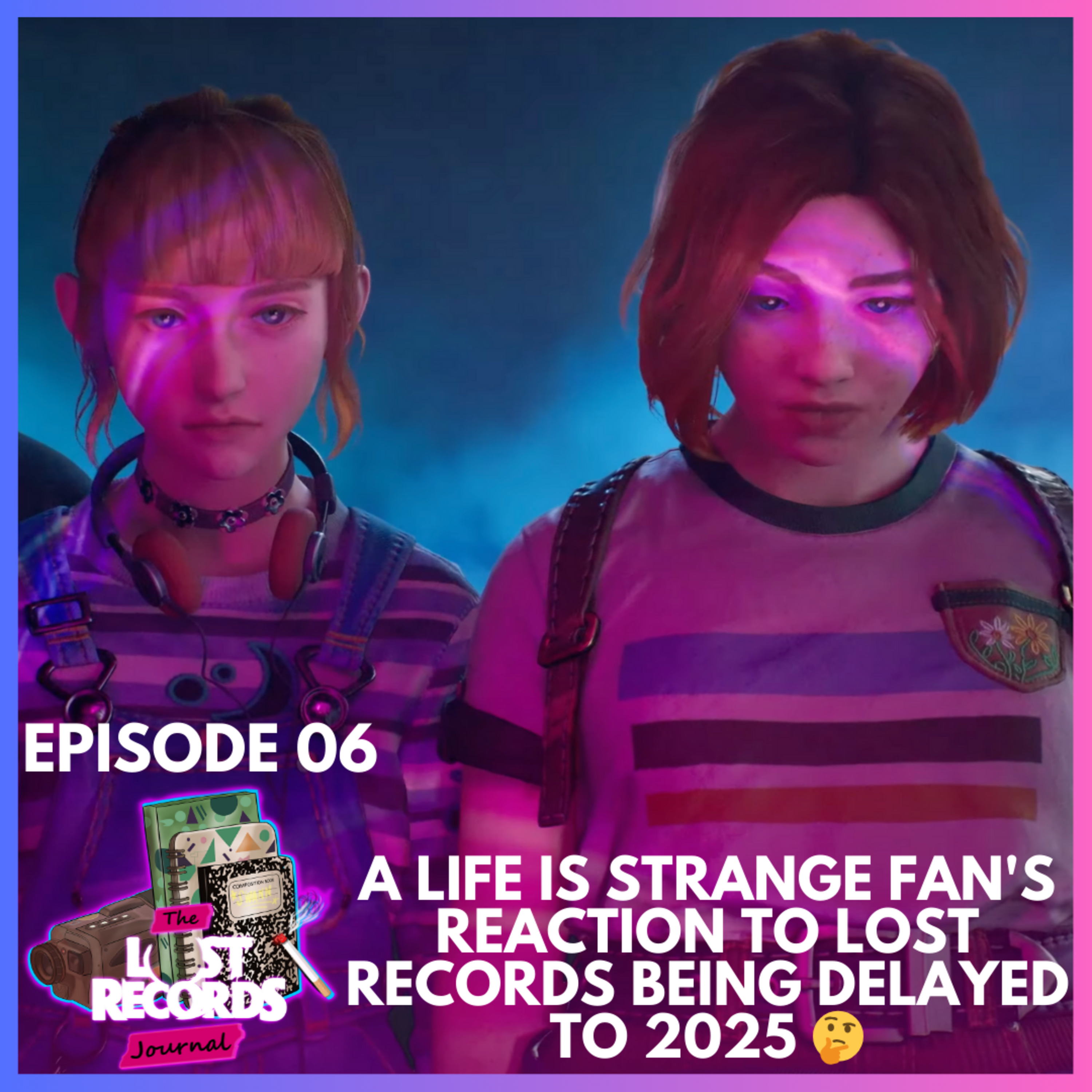 The Lost Records Journal — The Definitive Fan Podcast