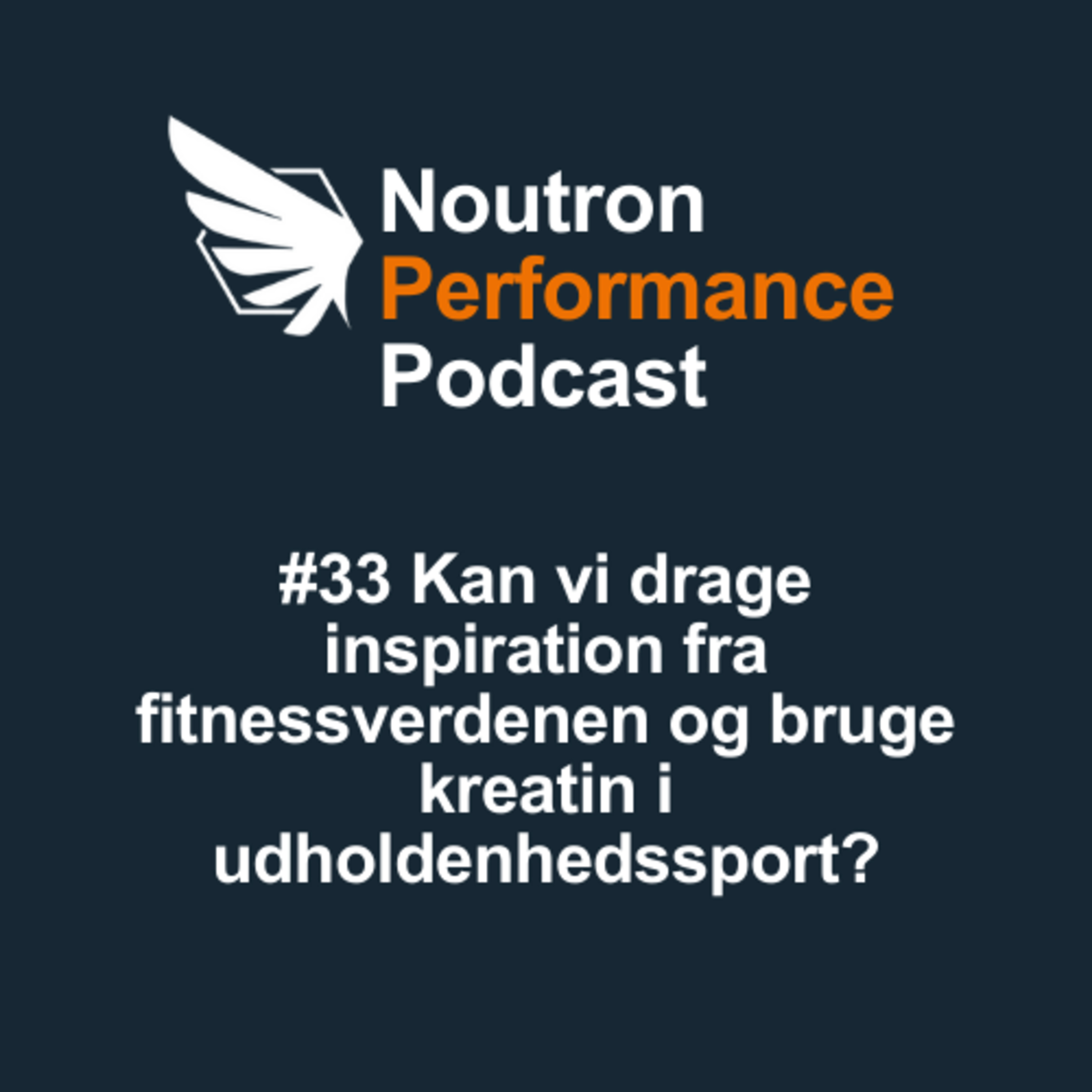 Noutron Performance Podcast