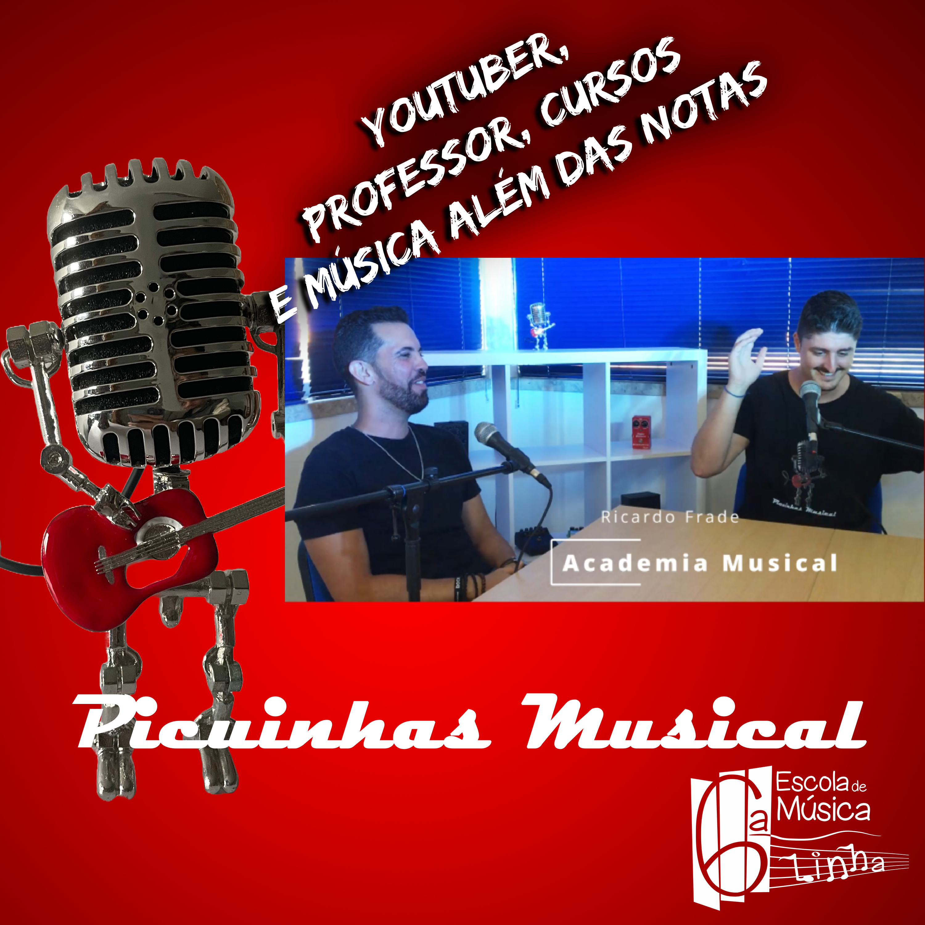Ep. 10 - Youtuber, Professor e Criador de Conteúdos - Ricardo Frade - Academia Musical episode artwork