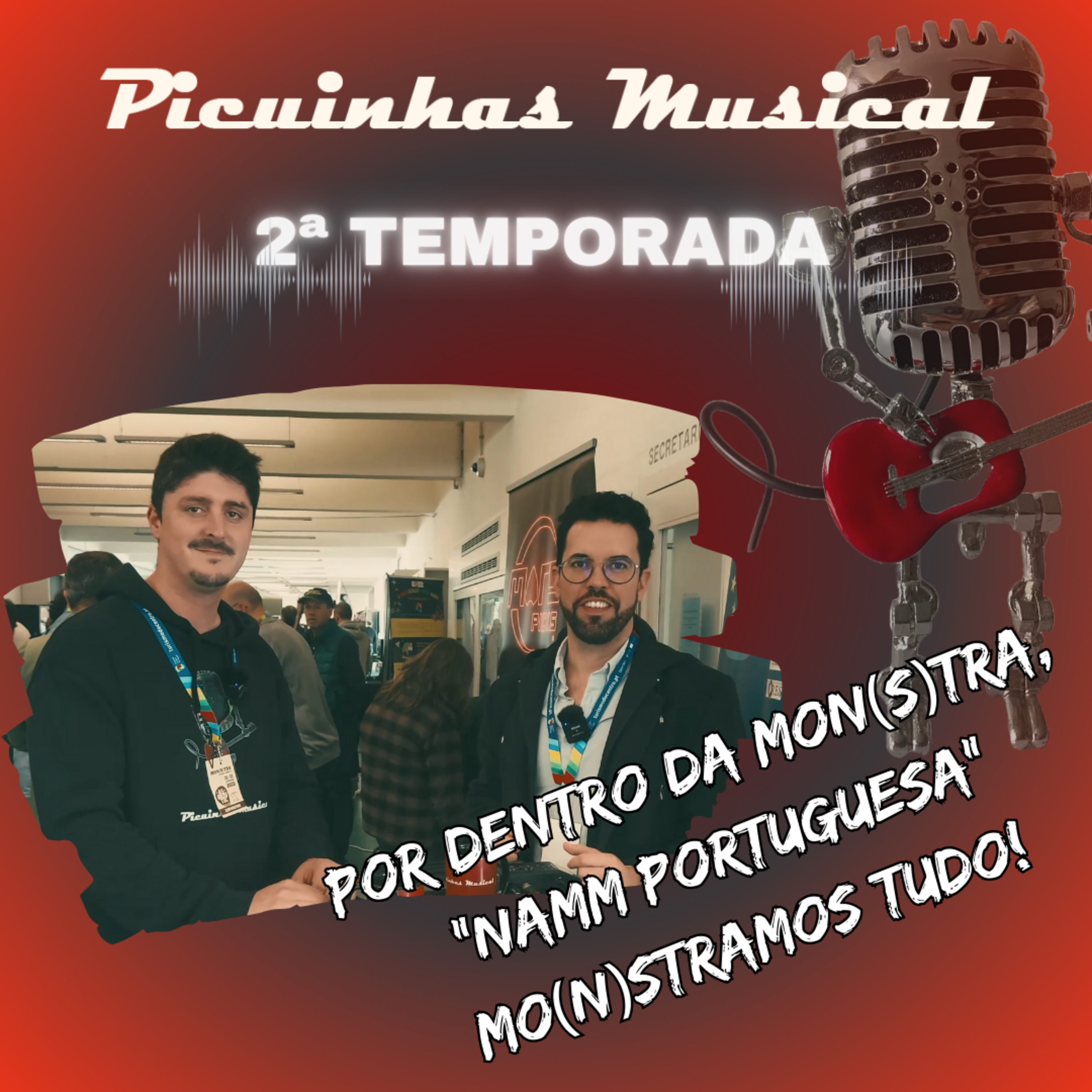 T.02 Ep.01 - Por Dentro da Mo(n)stra Luthiers ASMUSITEC episode artwork