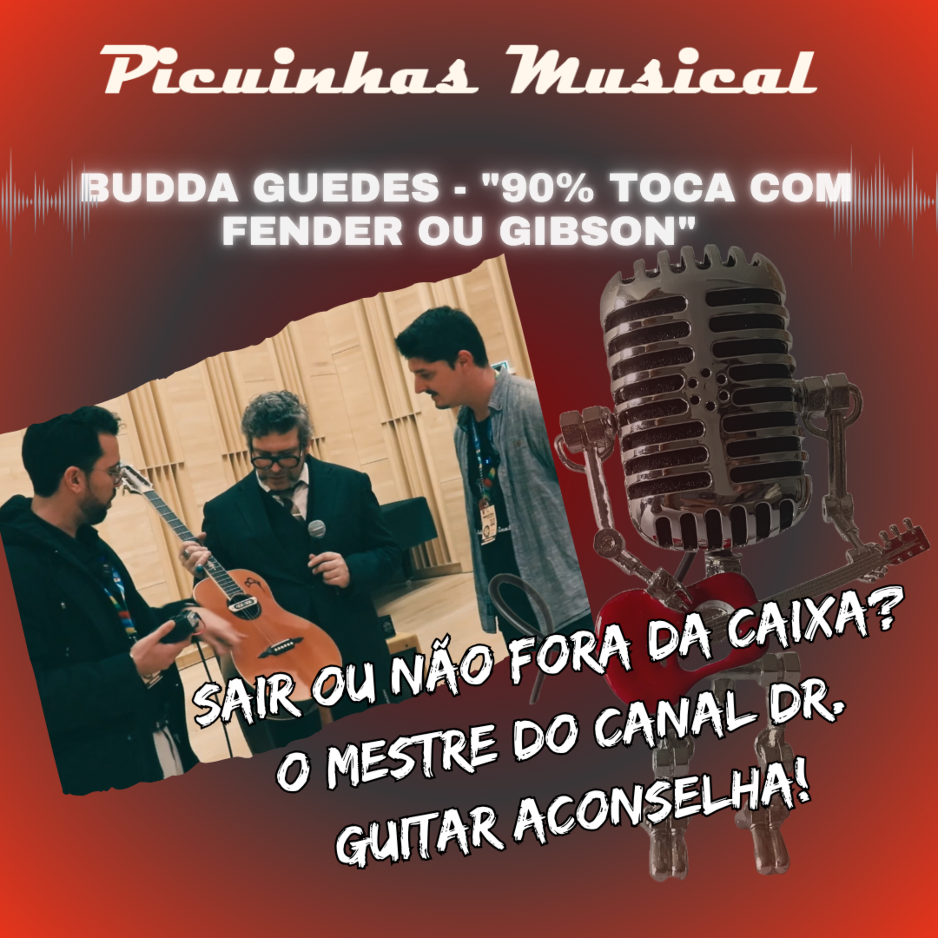 T.02 Ep.05 - "90% toca com Fender ou Gibson" - Budda Guedes - Sair ou não fora da caixa? episode artwork