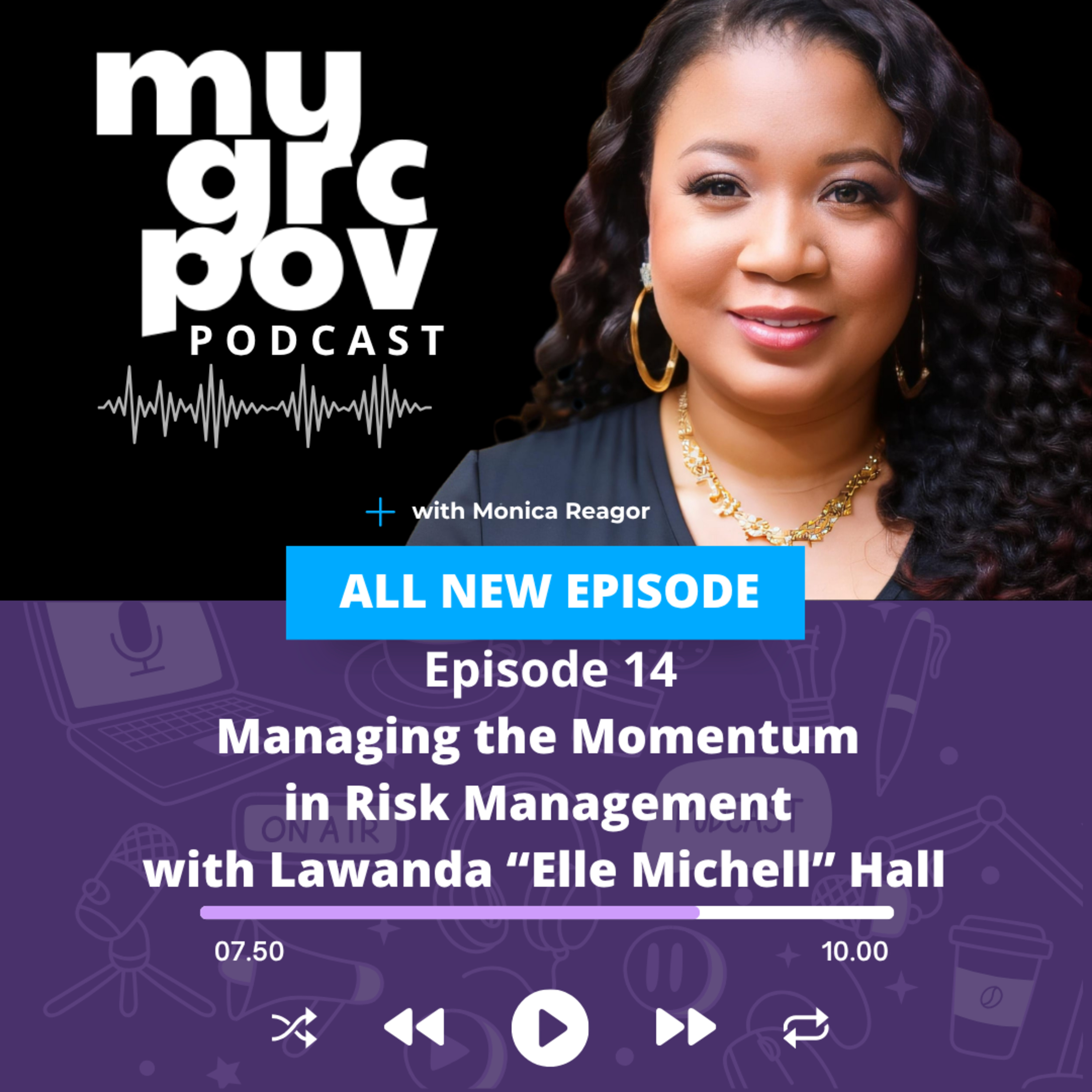 Managing the Momentum in Risk Management with Lawanda "Elle Michell" Hall