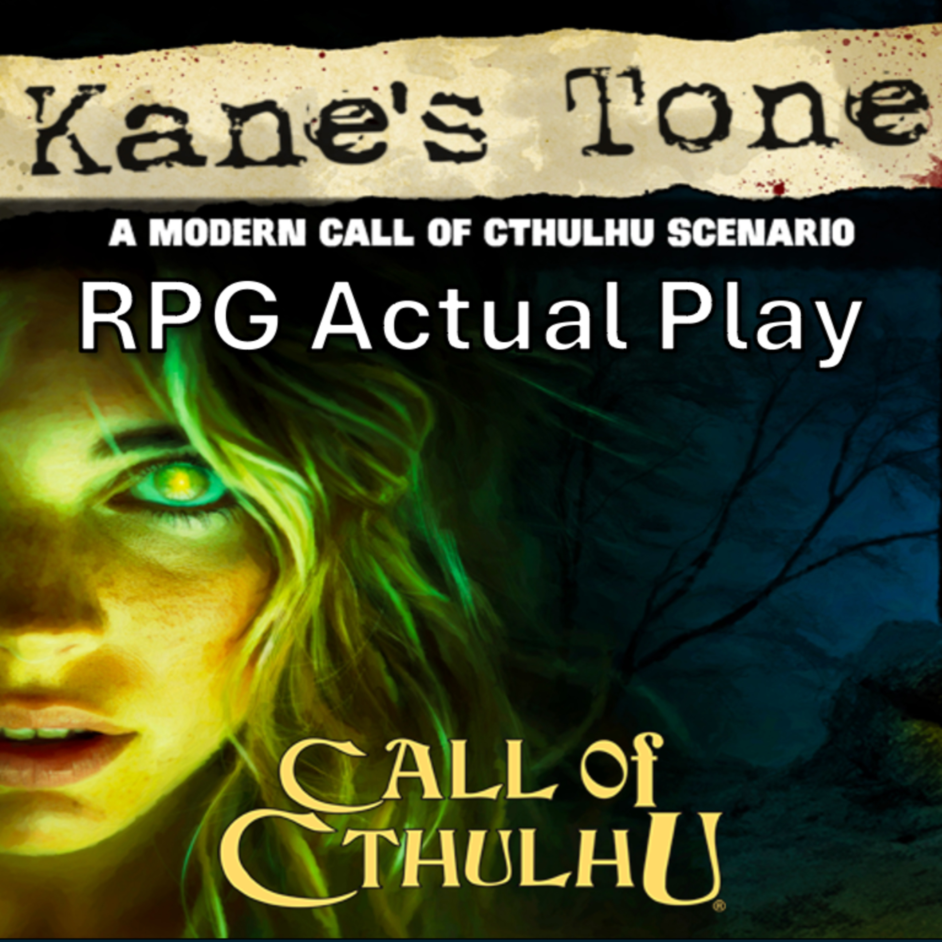 Kane's Tone - Call of Cthulhu RPG Actual Play episode artwork