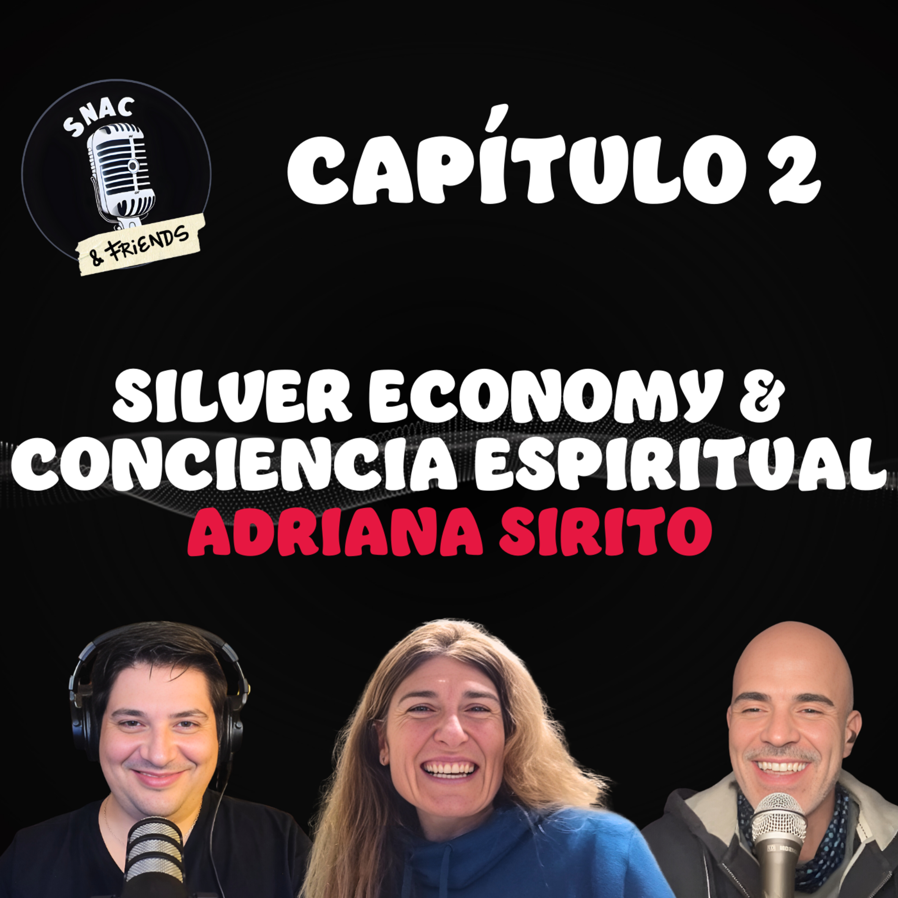 #10 | Silver economy & conciencia espiritual | Adriana Sirito episode artwork