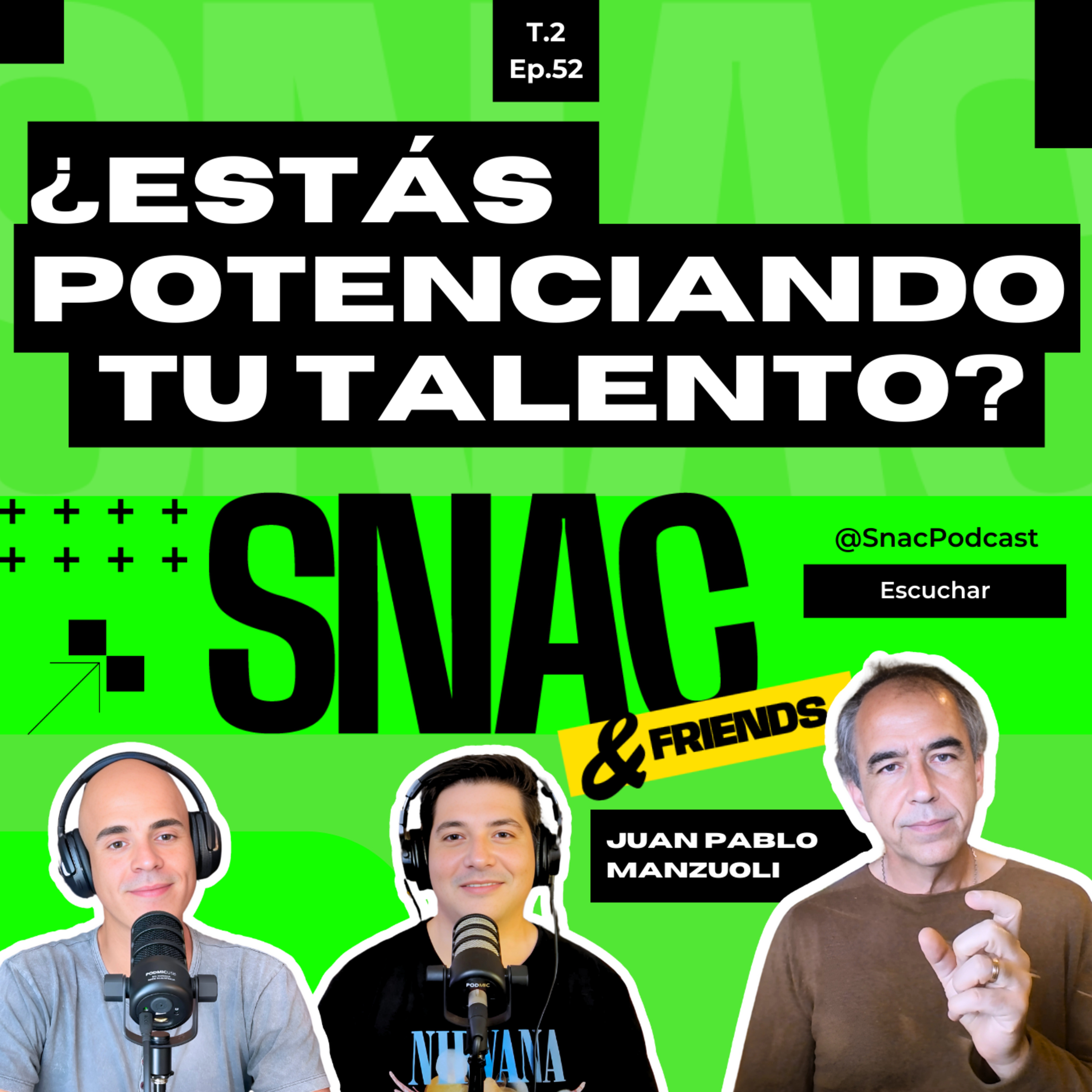#52 | ¿Cómo ser un LÍDER que POTENCIA TALENTOS? | Juan Pablo Manzuoli episode artwork