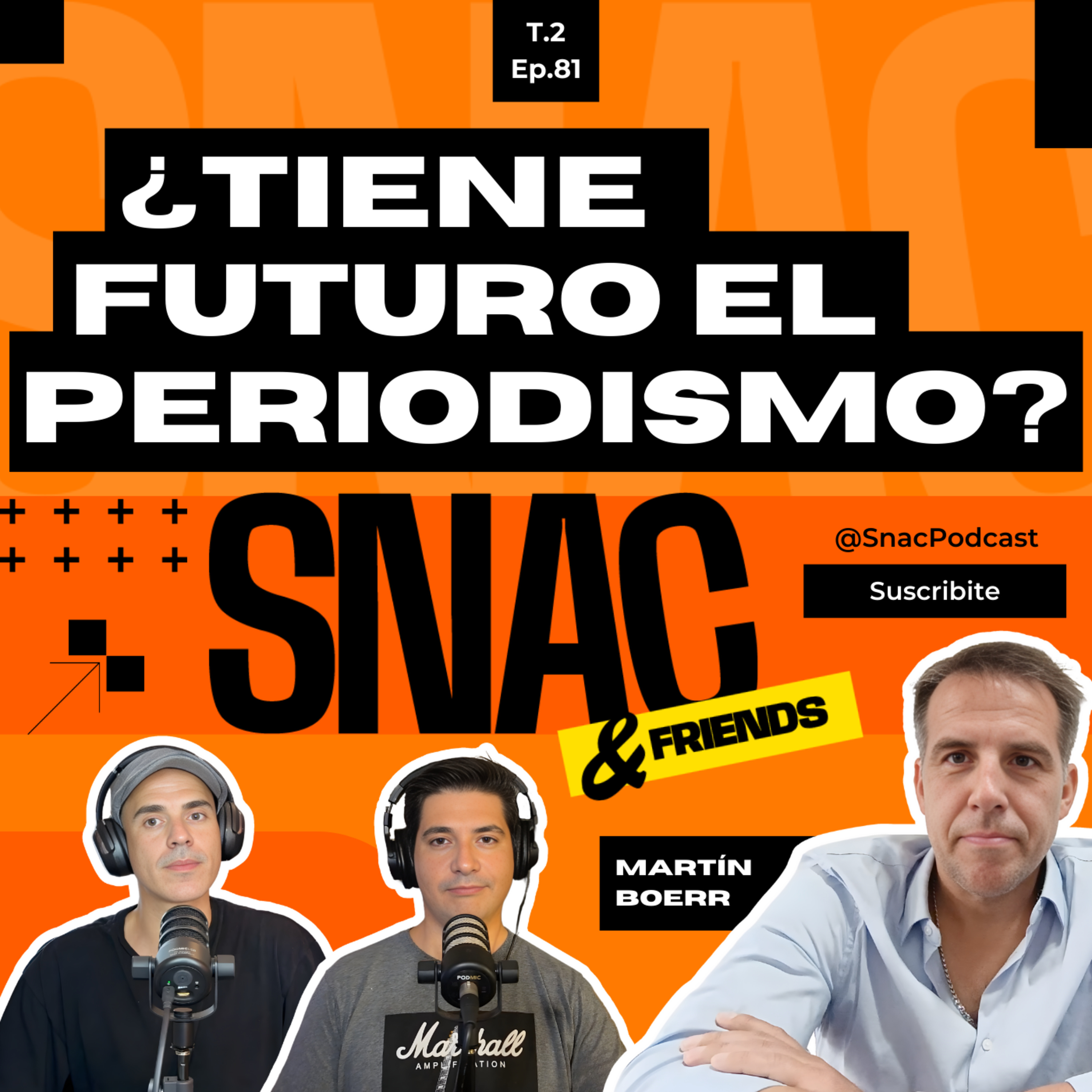 #81 | Crisis del Periodismo: ¿Qué está pasando con los medios de comunicación? | Martín Boerr episode artwork