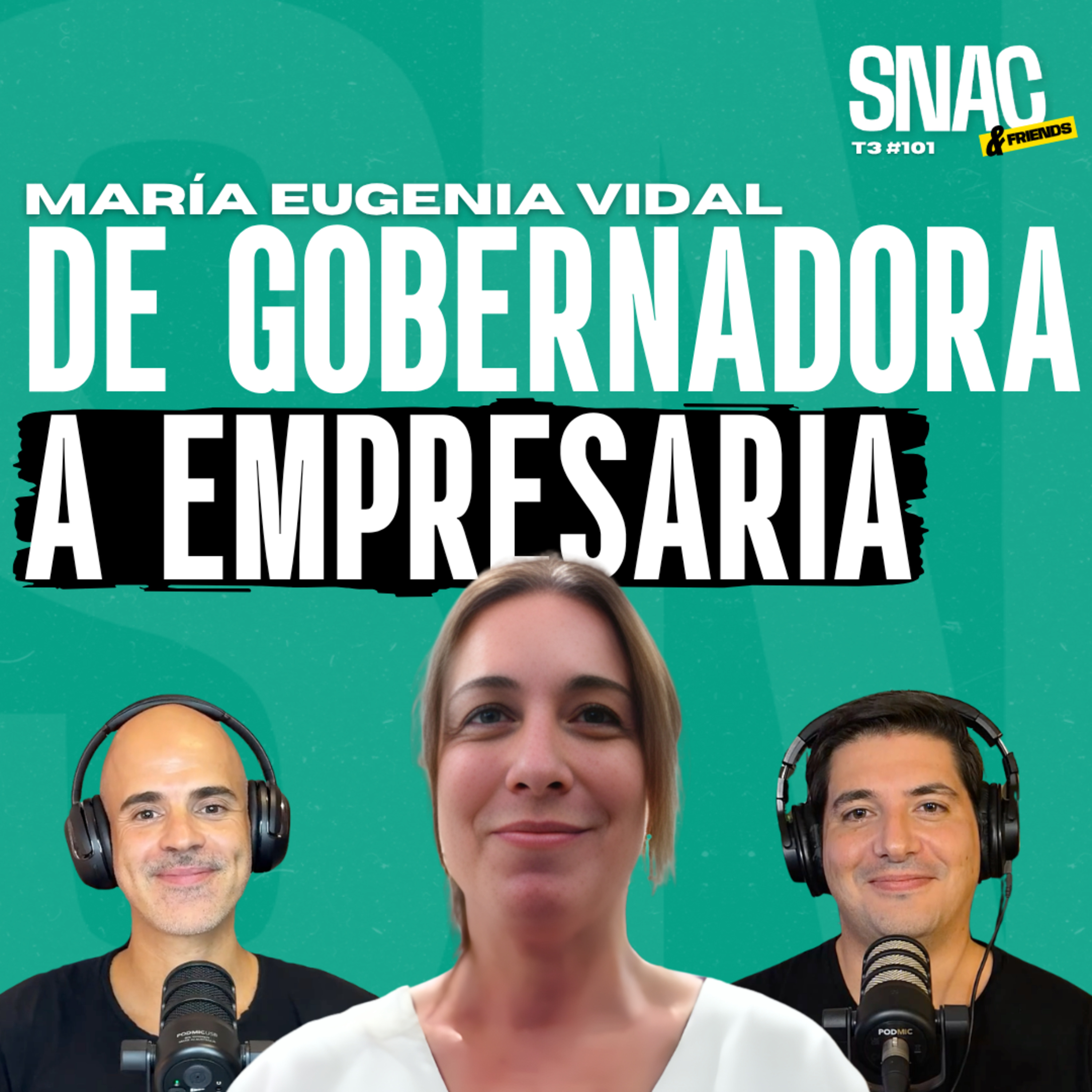 #101 | María Eugenia Vidal: de gobernar a emprender después de 25 años en política episode artwork