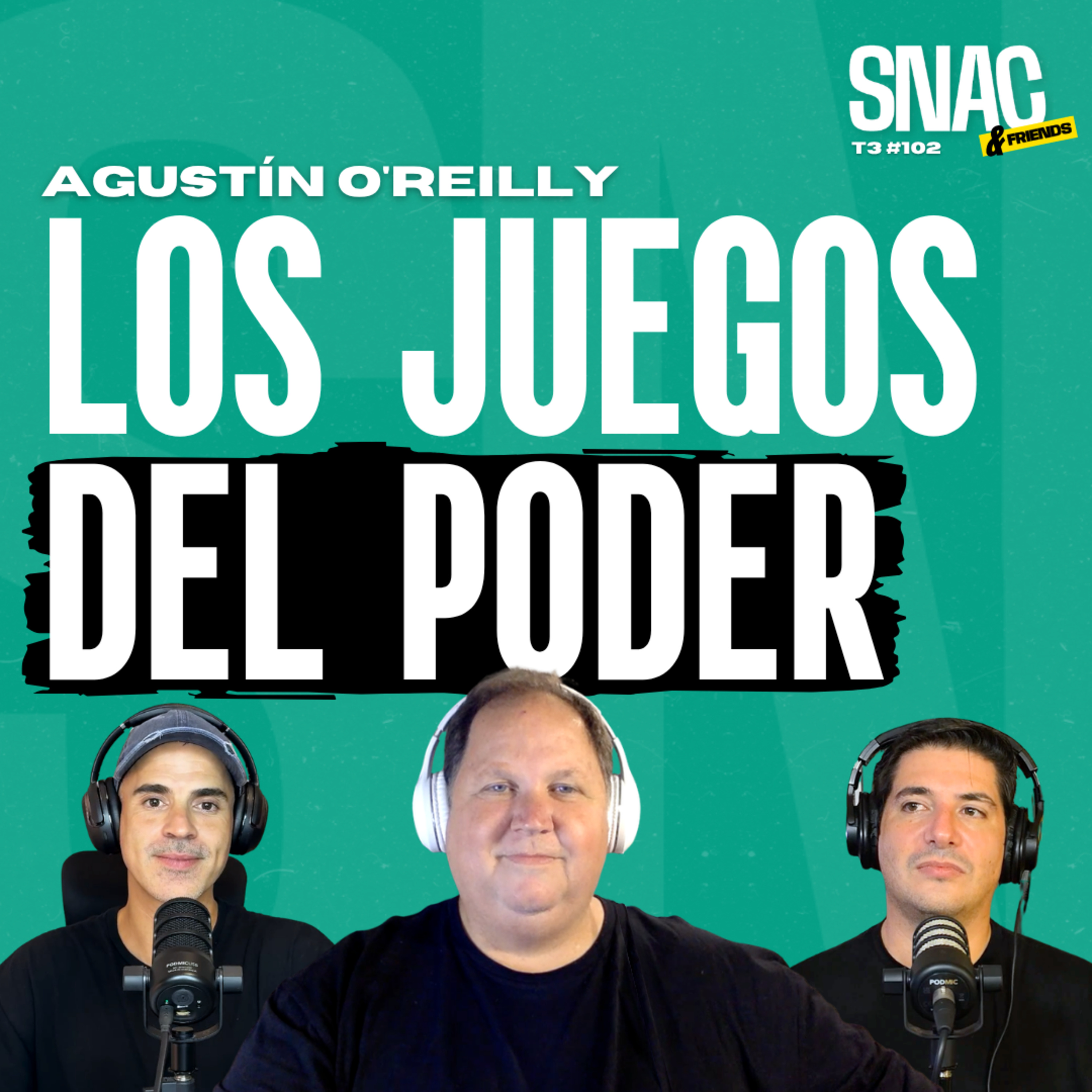 #102 | Lobby, política y poder: el detrás de escena | Agustín O'Reilly episode artwork