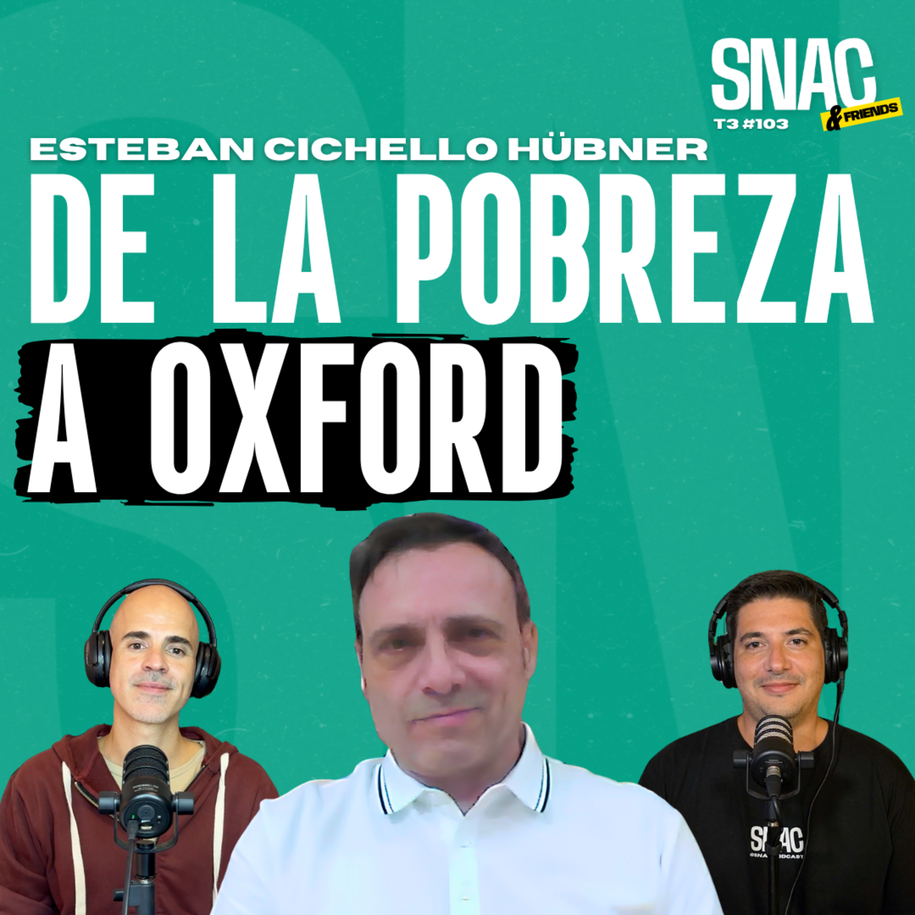 #103 | ¿El que quiere puede? De la pobreza a Oxford | Esteban Cichello Hübner episode artwork