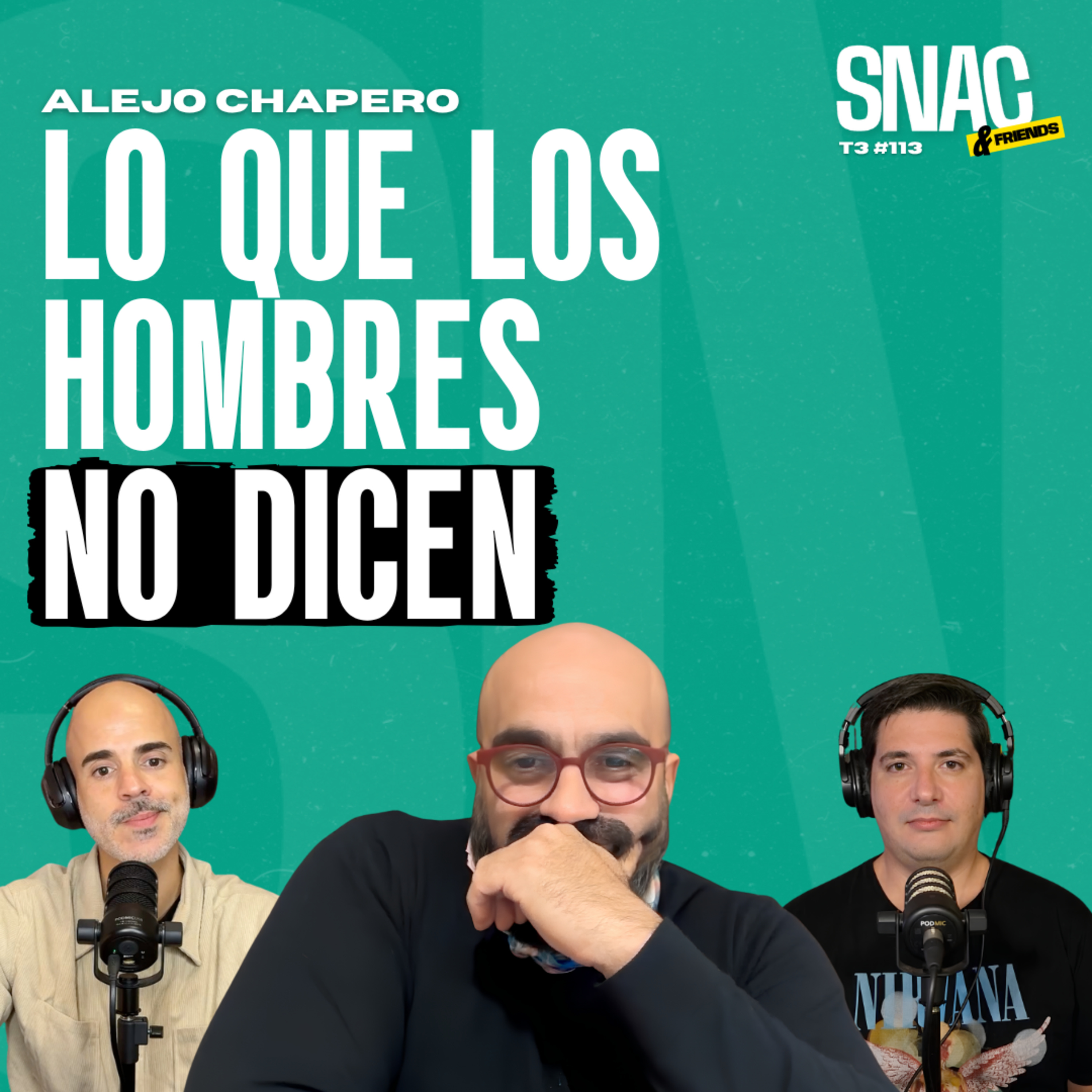 #113 | Vulnerabilidad masculina: el costo de esconder lo que sentimos | Alejo Chapero