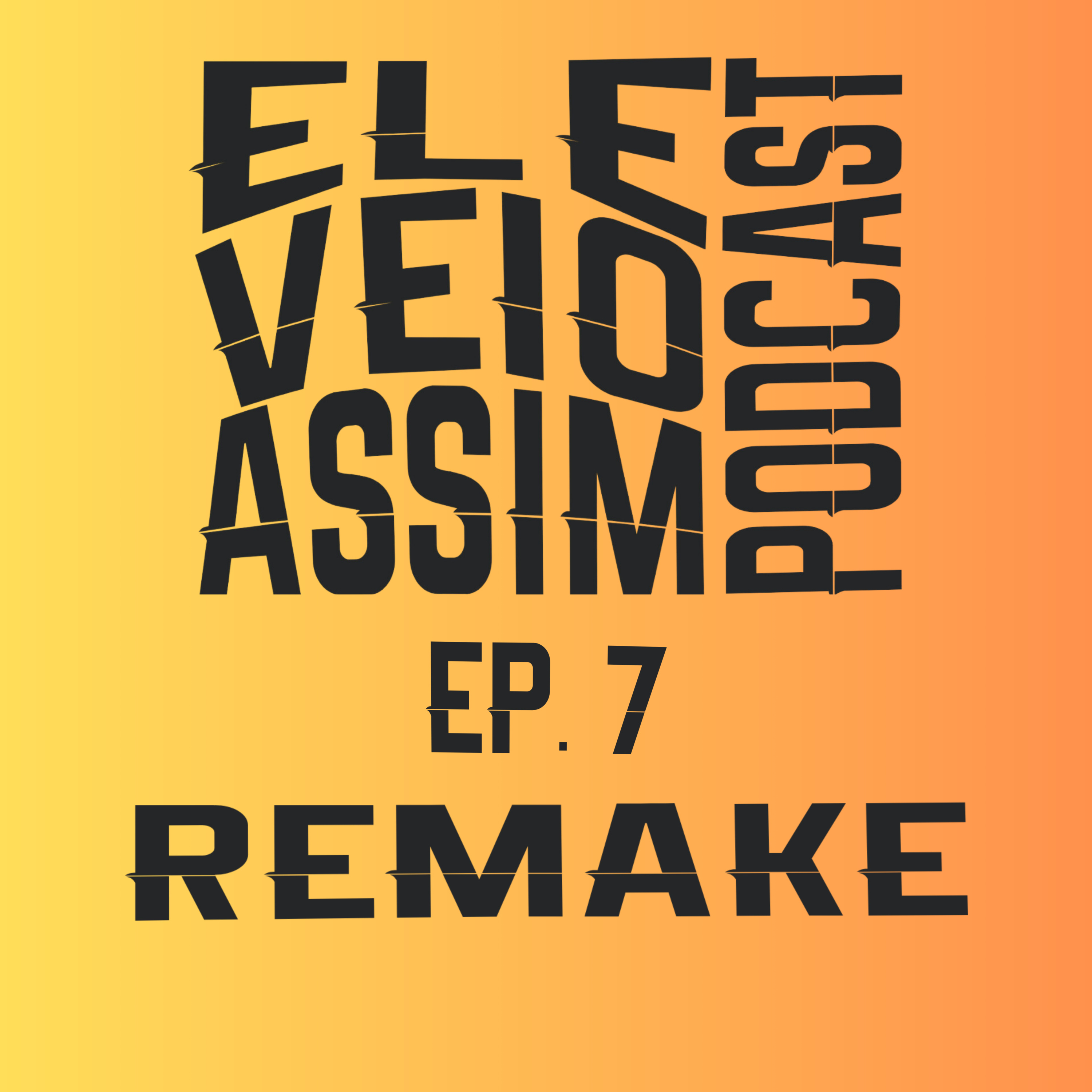 Ele Veio Assim Podcast