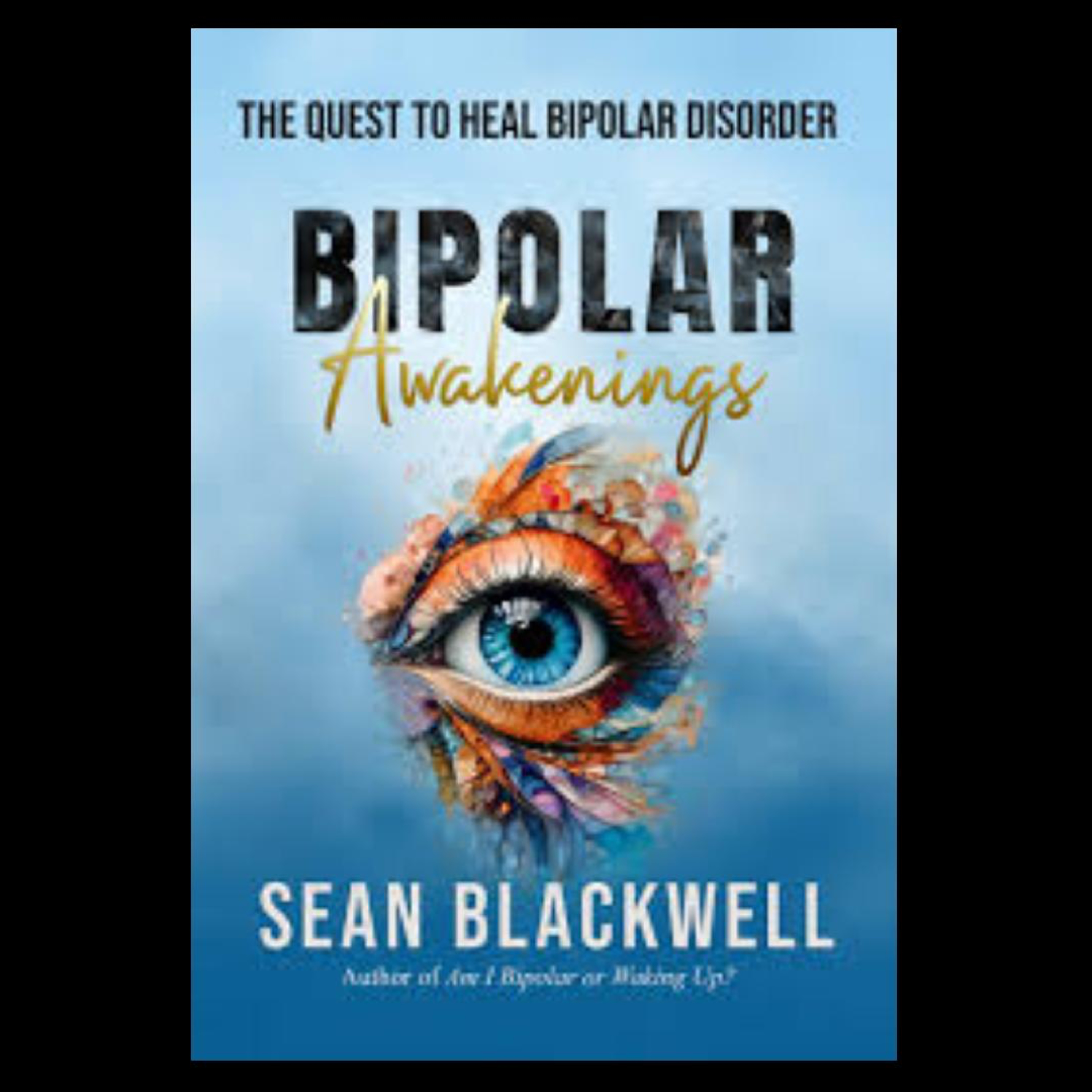 Bipolar Awakenings | Sean Blackwell episode artwork