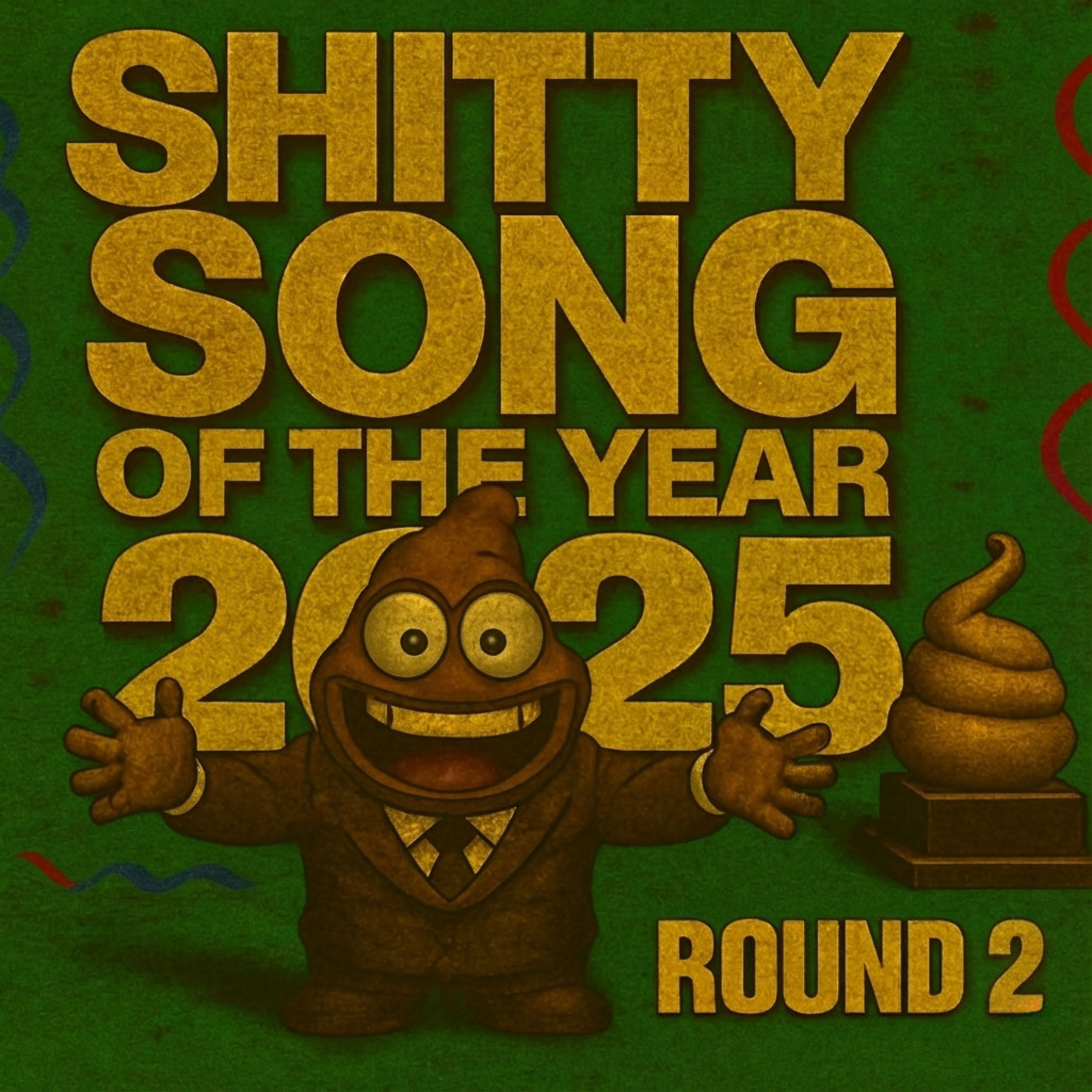 Shitty Song of the Year 2025 - Round 2