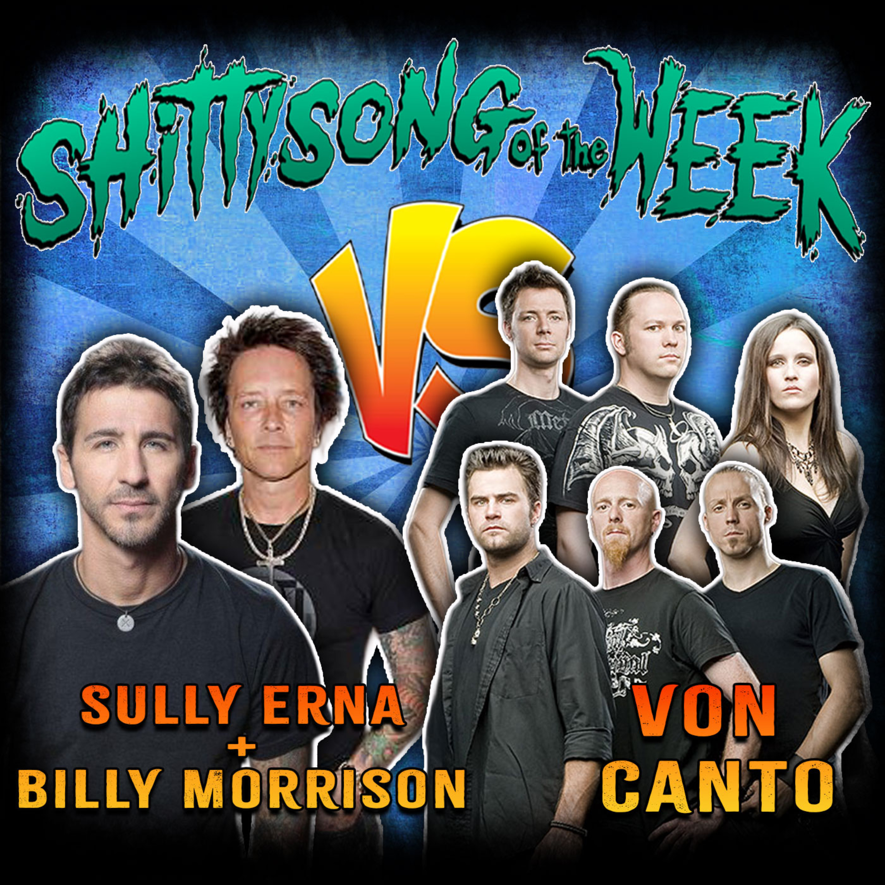 Ep 19 - Von Canto VS Sully Erna