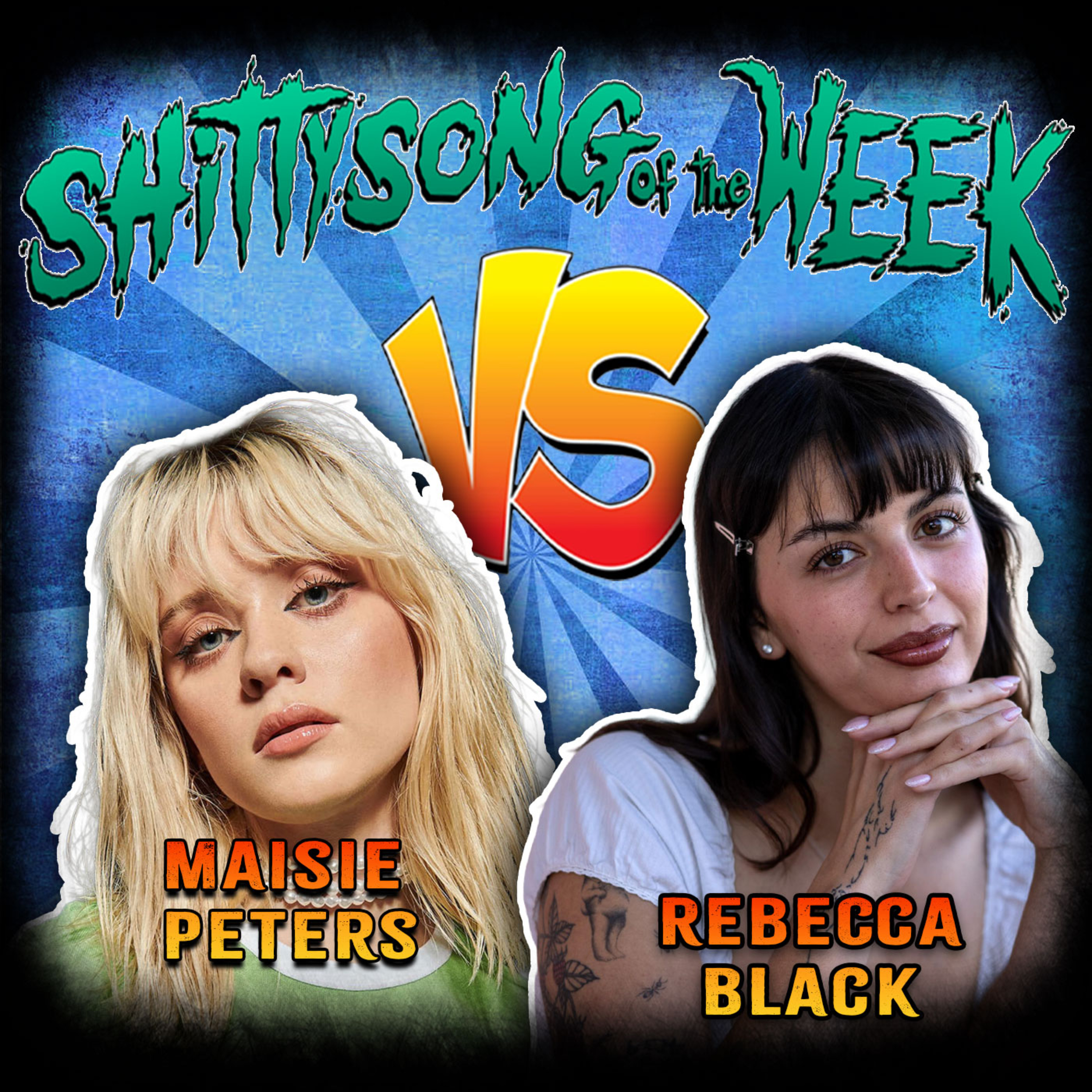 Ep 28 - Maise Peters VS Rebecca Black episode artwork