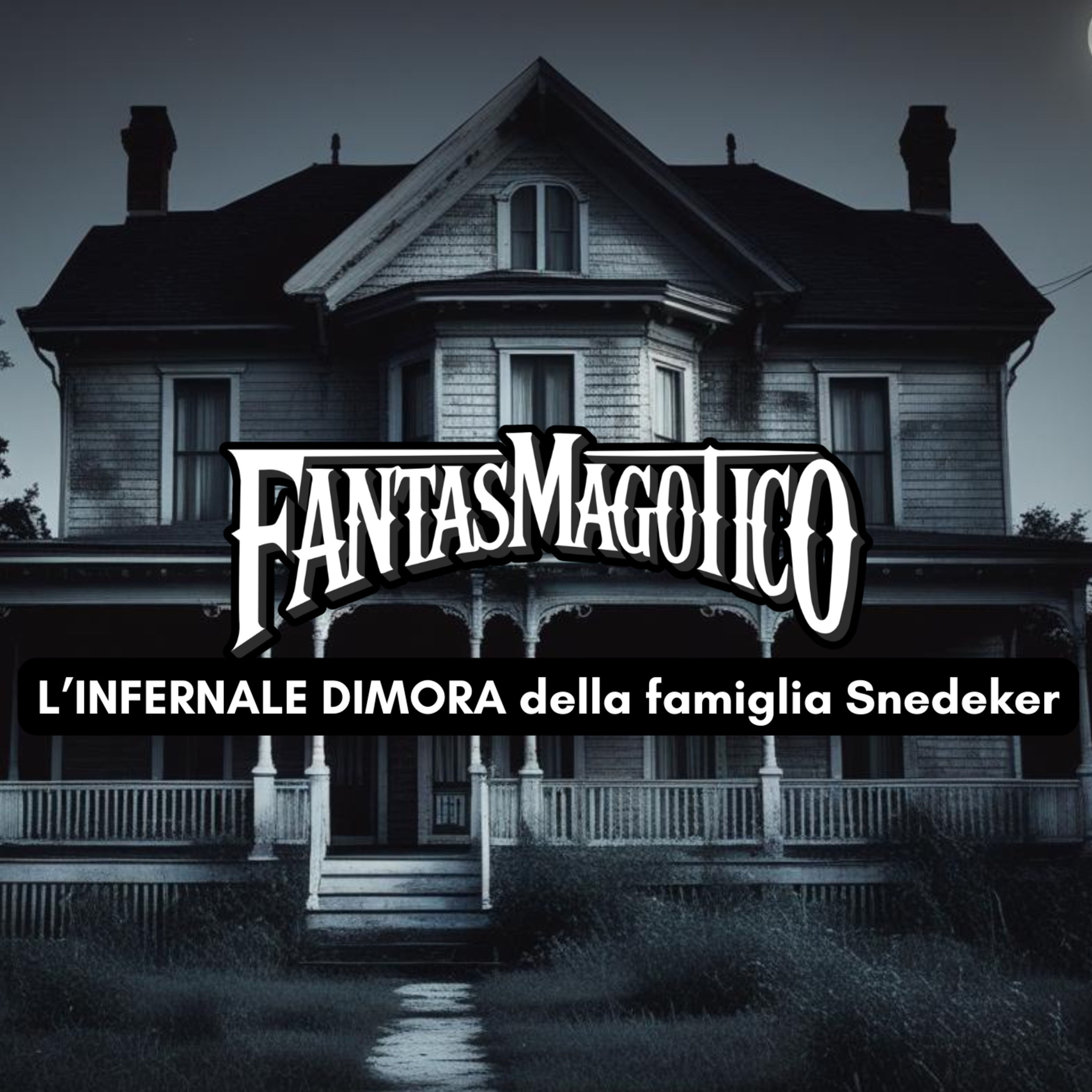 L’INFERNALE DIMORA della famiglia Snedeker episode artwork