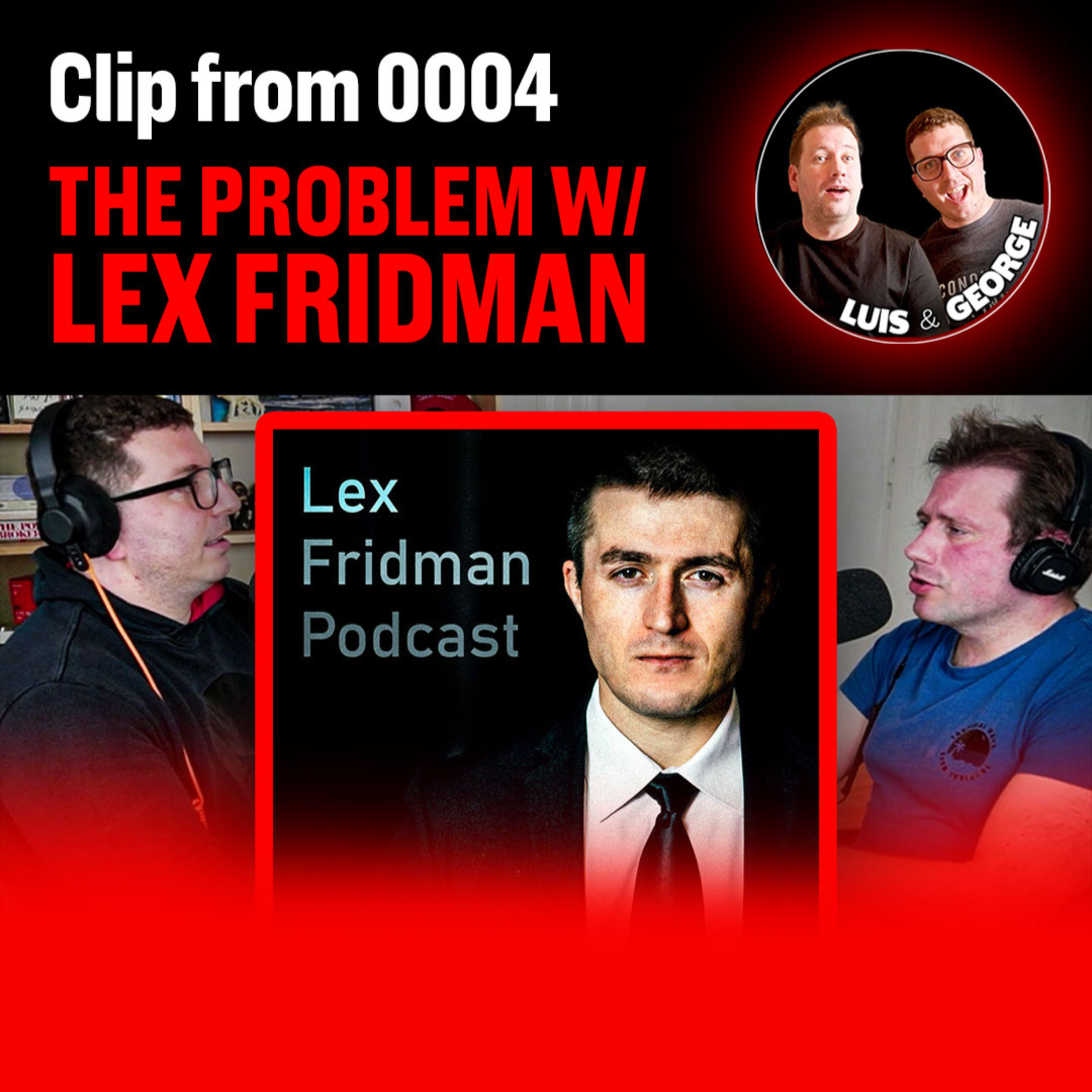 Luis & George Podcast