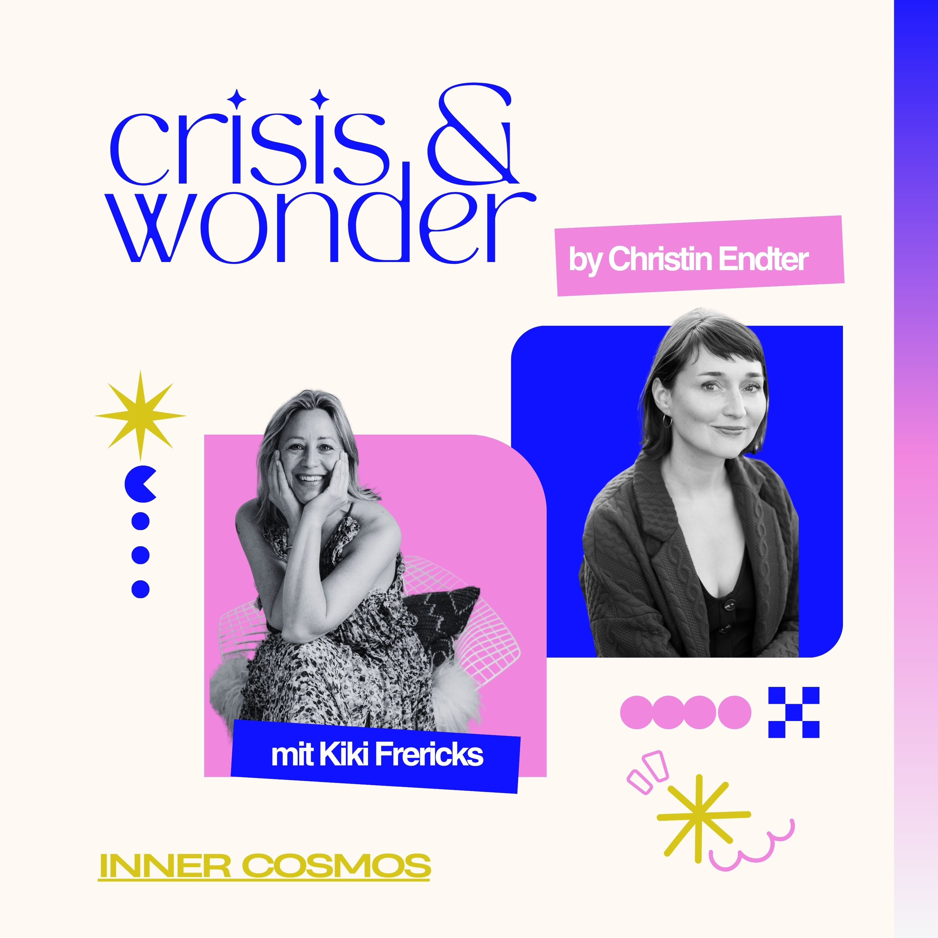 crisis and wonder – Der Podcast über Krisen, mentale Gesundheit und innere Stärke