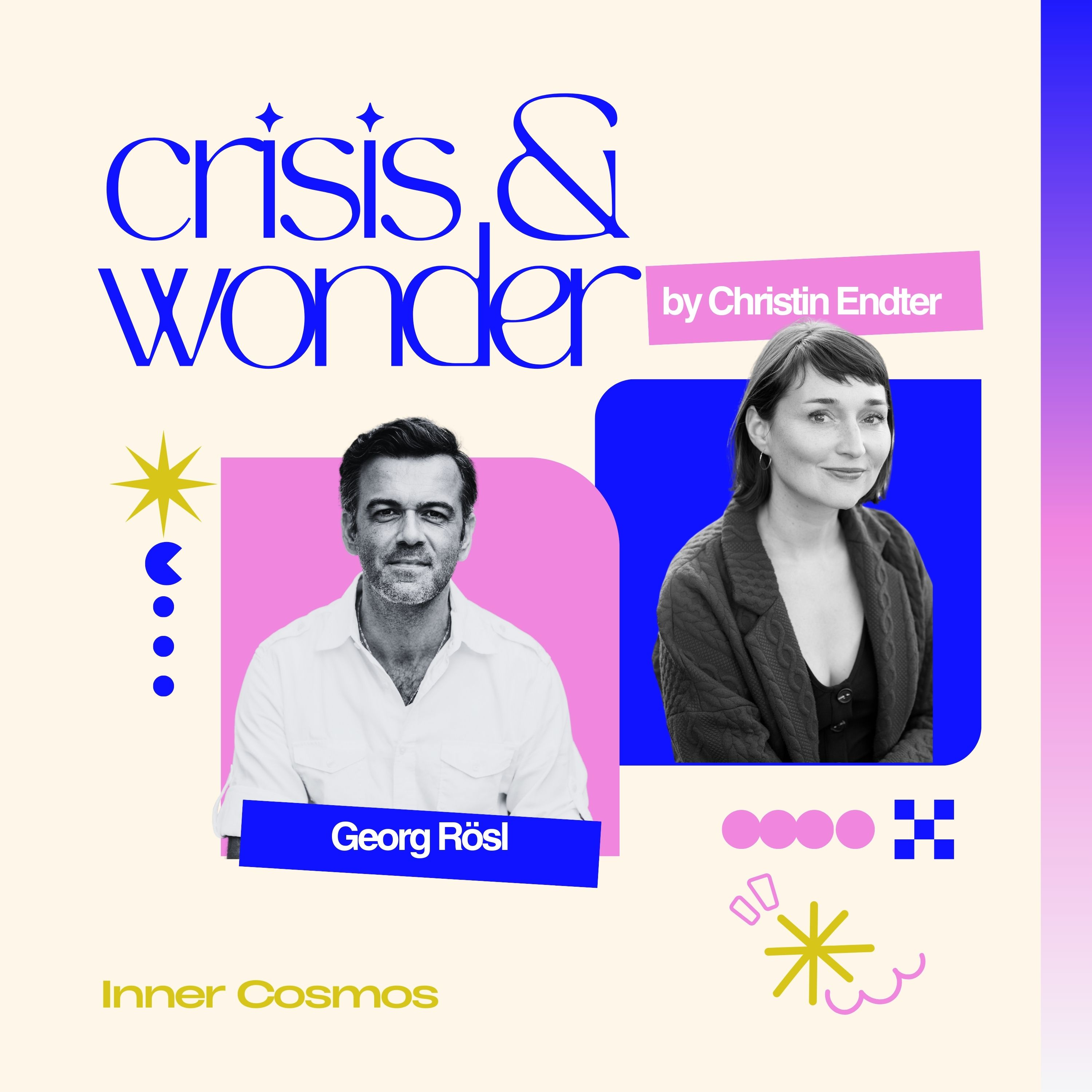 crisis and wonder – Der Podcast über Krisen, mentale Gesundheit und innere Stärke