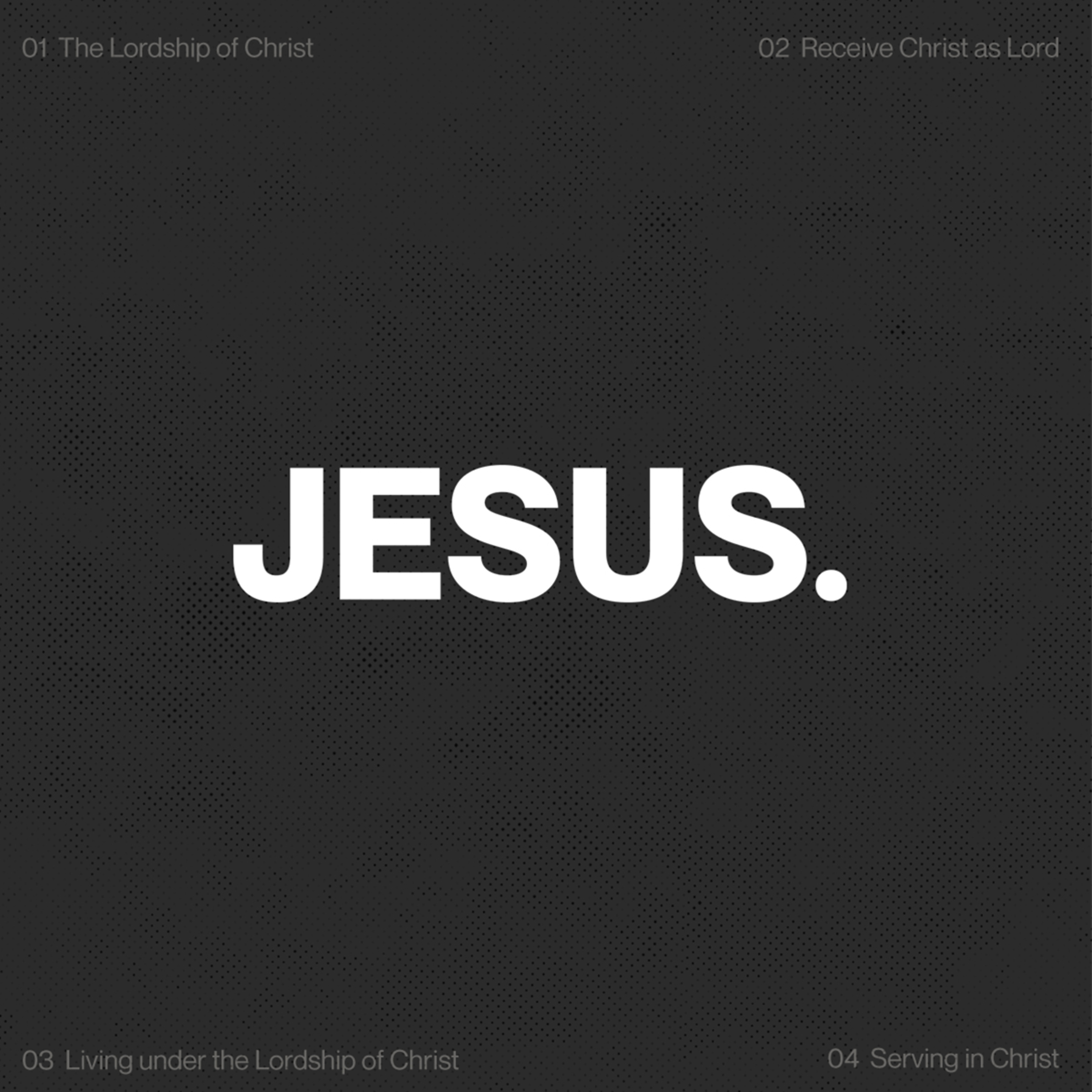 JESUS. | The Lordship of Christ | Pastor Nixon Ng episode artwork