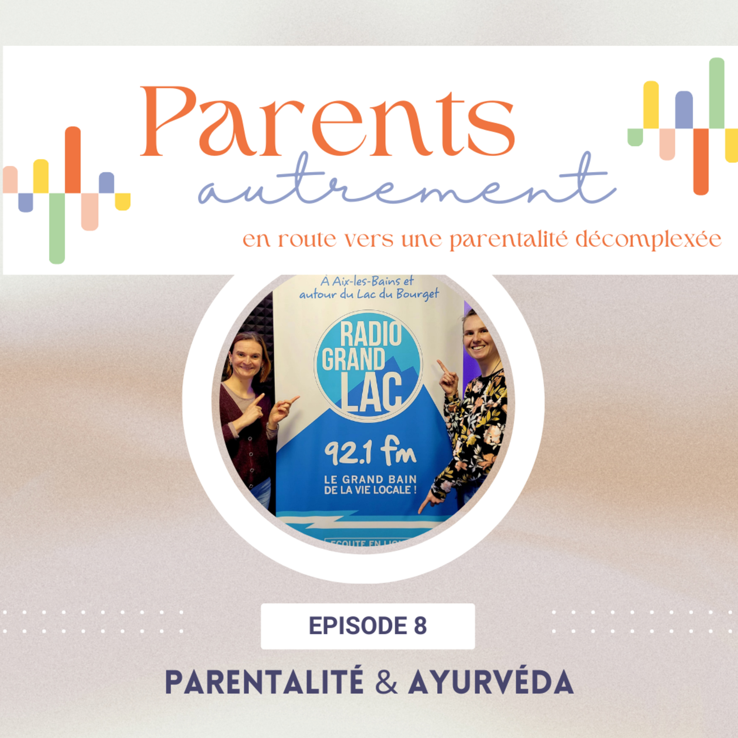 Parents Autrement, en route vers une parentalité décomplexée, une émission Radio Grand Lac 92.1FM