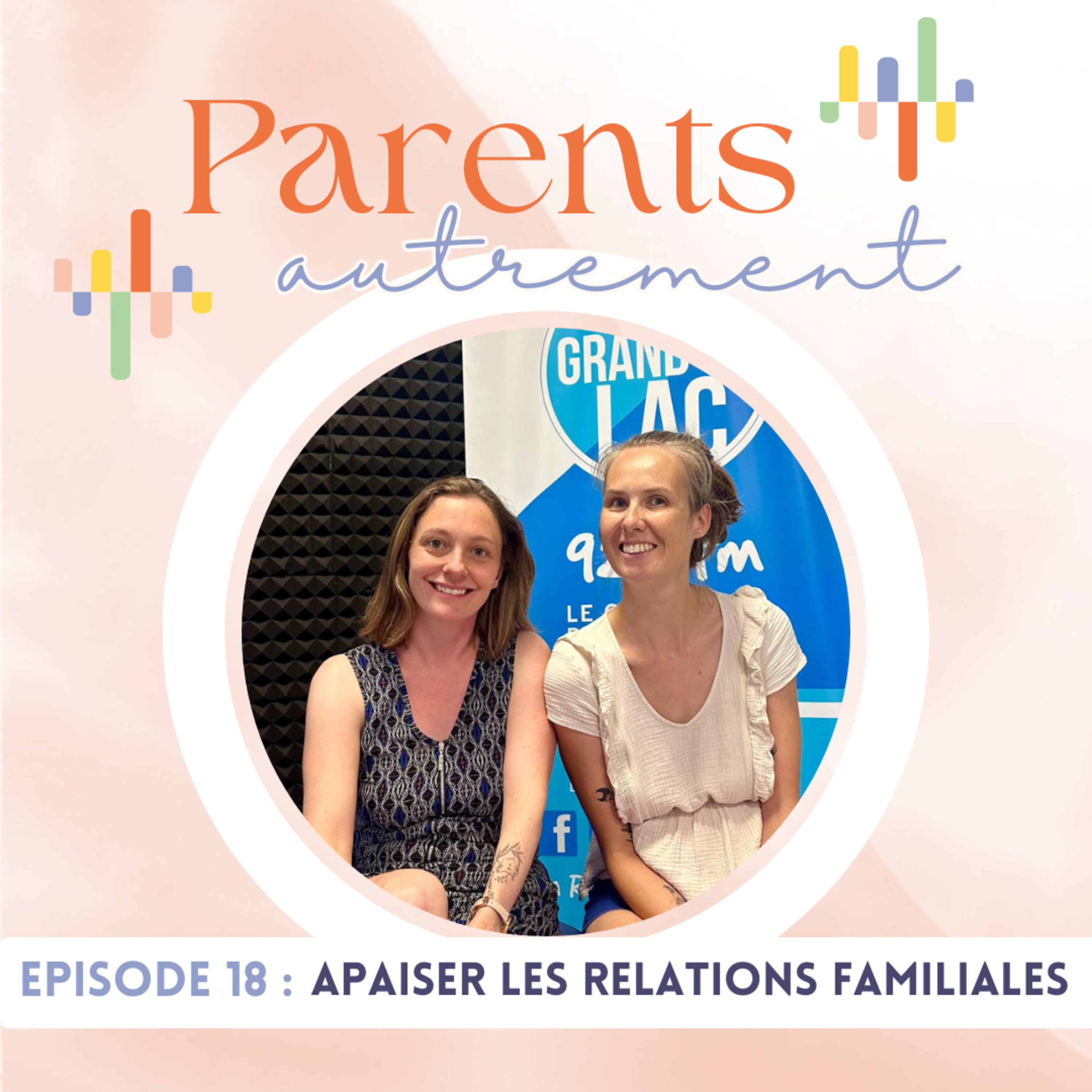 Parents Autrement, en route vers une parentalité décomplexée, une émission Radio Grand Lac 92.1FM