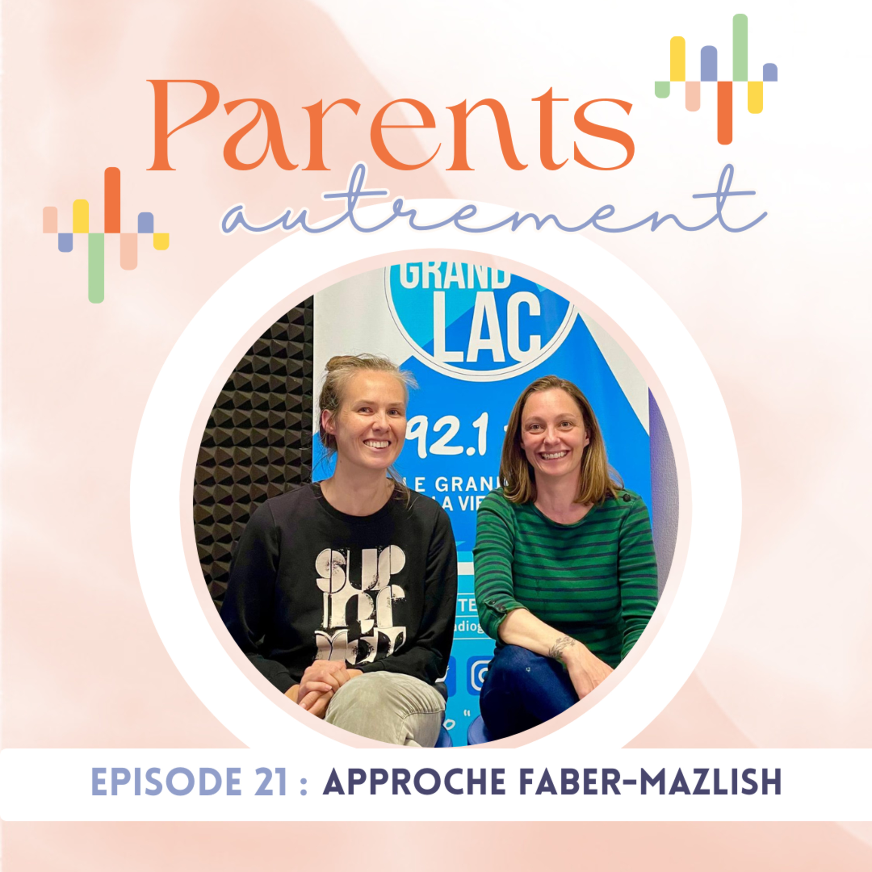 Parents Autrement, en route vers une parentalité décomplexée, une émission Radio Grand Lac 92.1FM