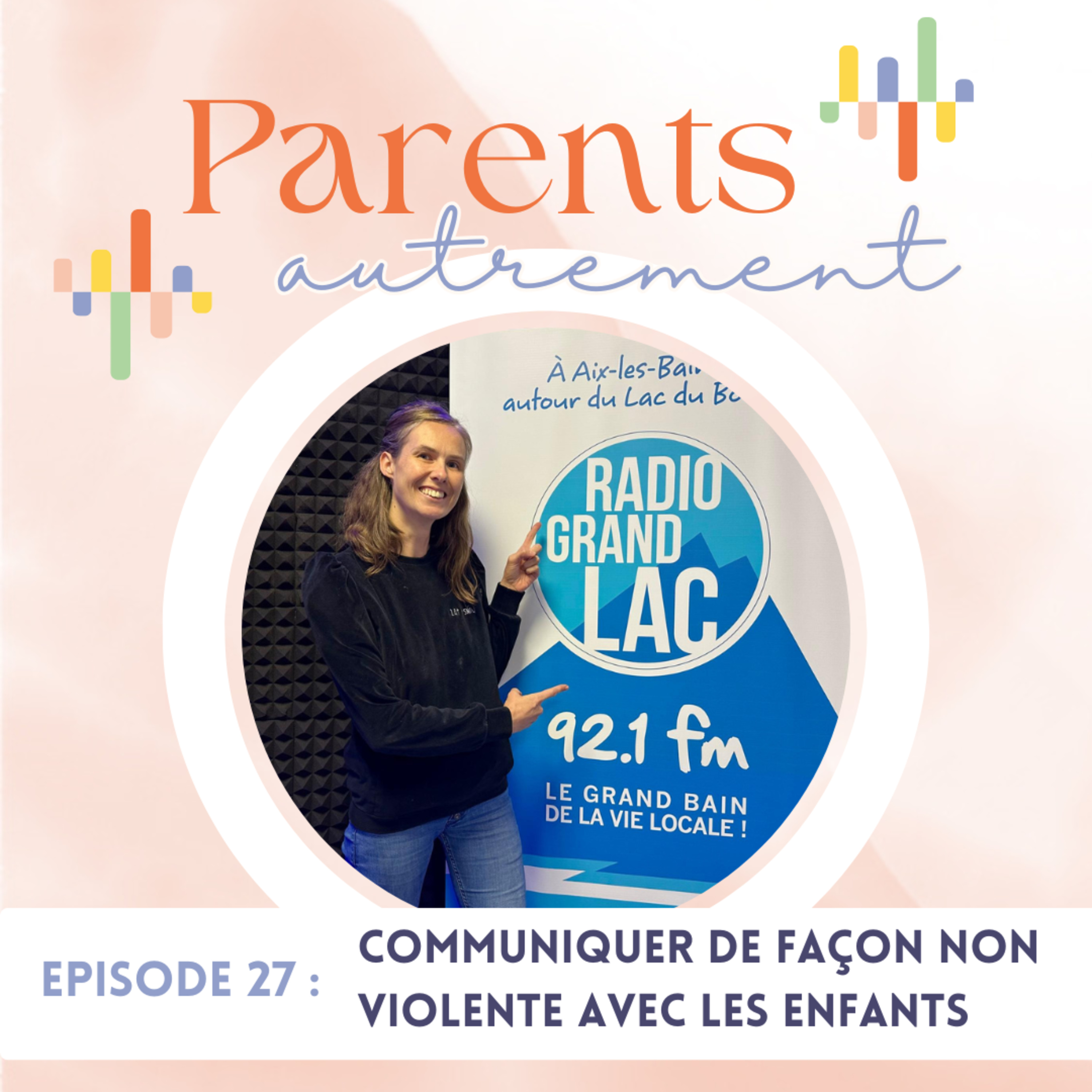 Parents Autrement, en route vers une parentalité décomplexée, une émission Radio Grand Lac 92.1FM