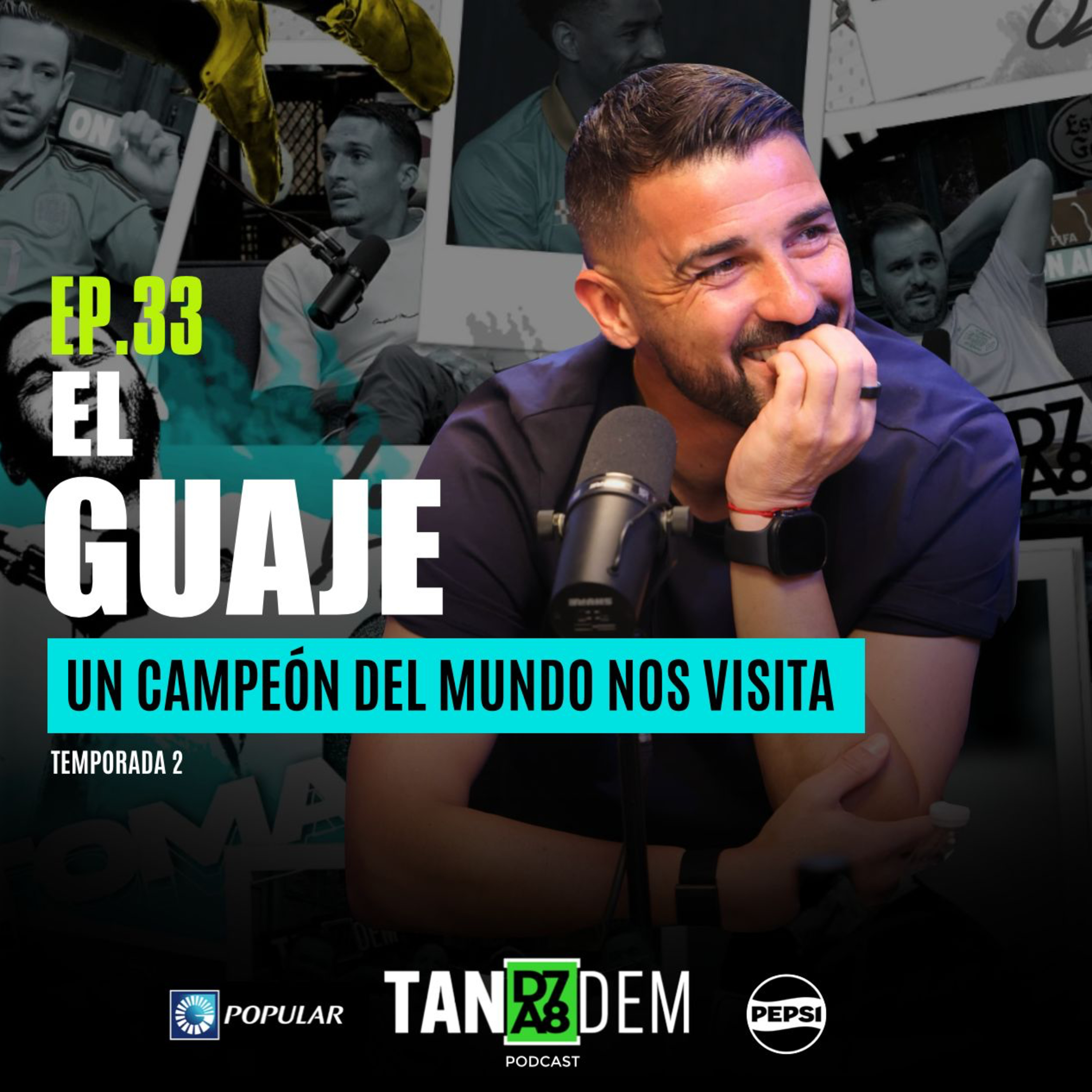 33. EL GUAJE: UN CAMPEÓN DEL MUNDO NOS VISITA