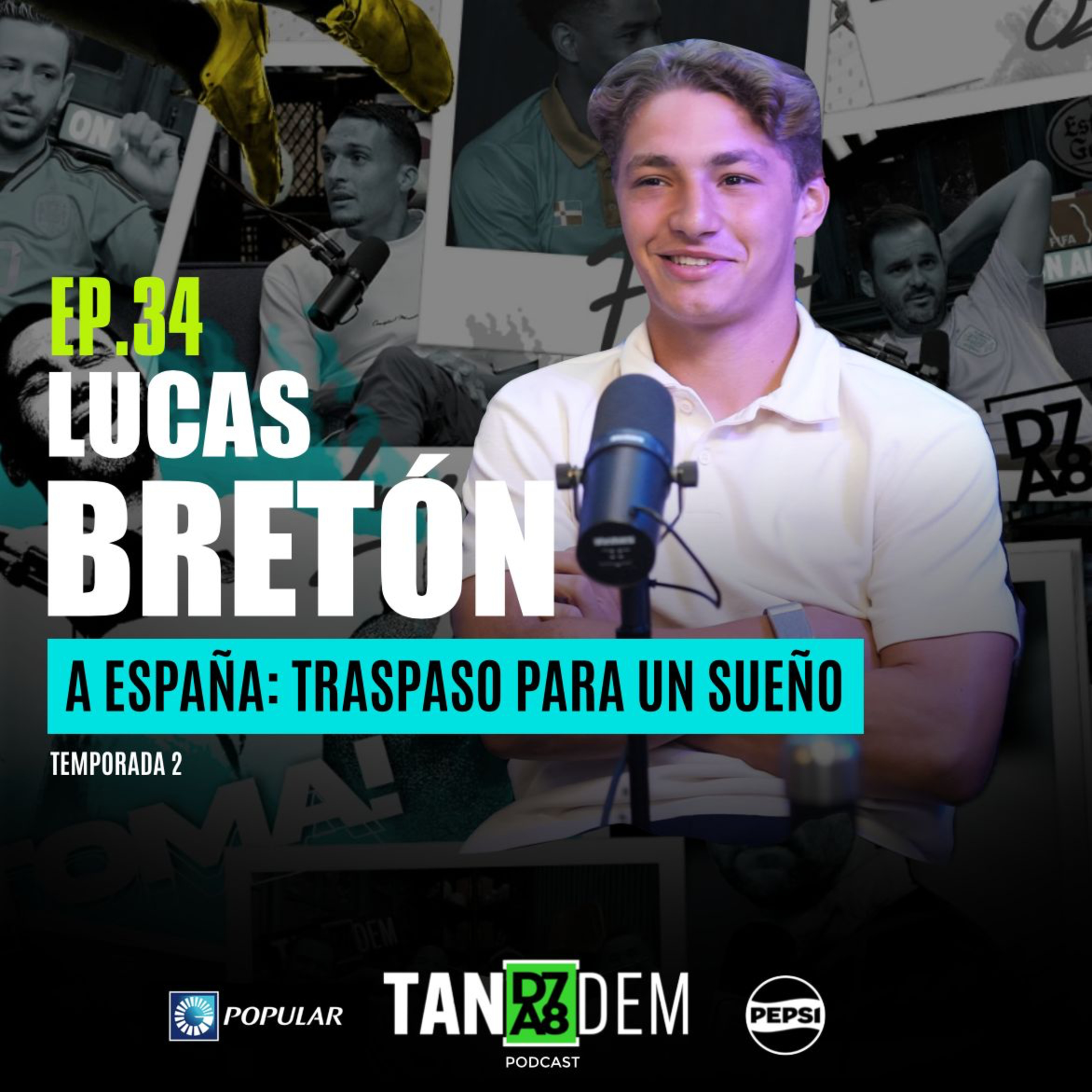34. LUCAS BRETÓN A ESPAŇA: UN TRASPASO PARA UN SUEÑO